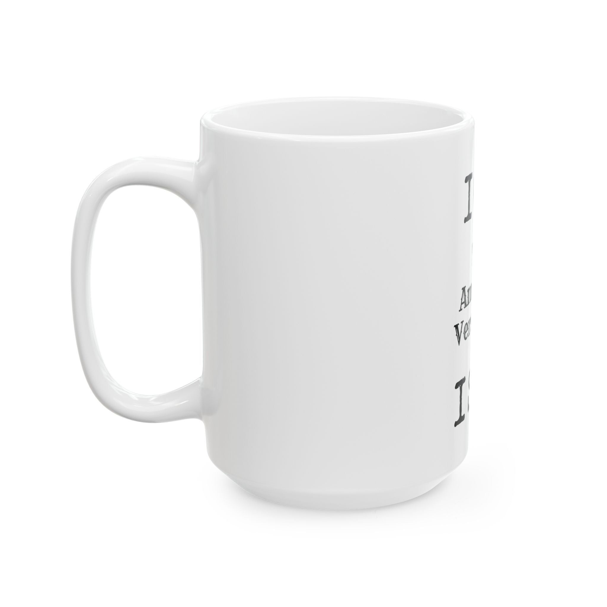"ICE The American Version of ISIS" White Ceramic Mug