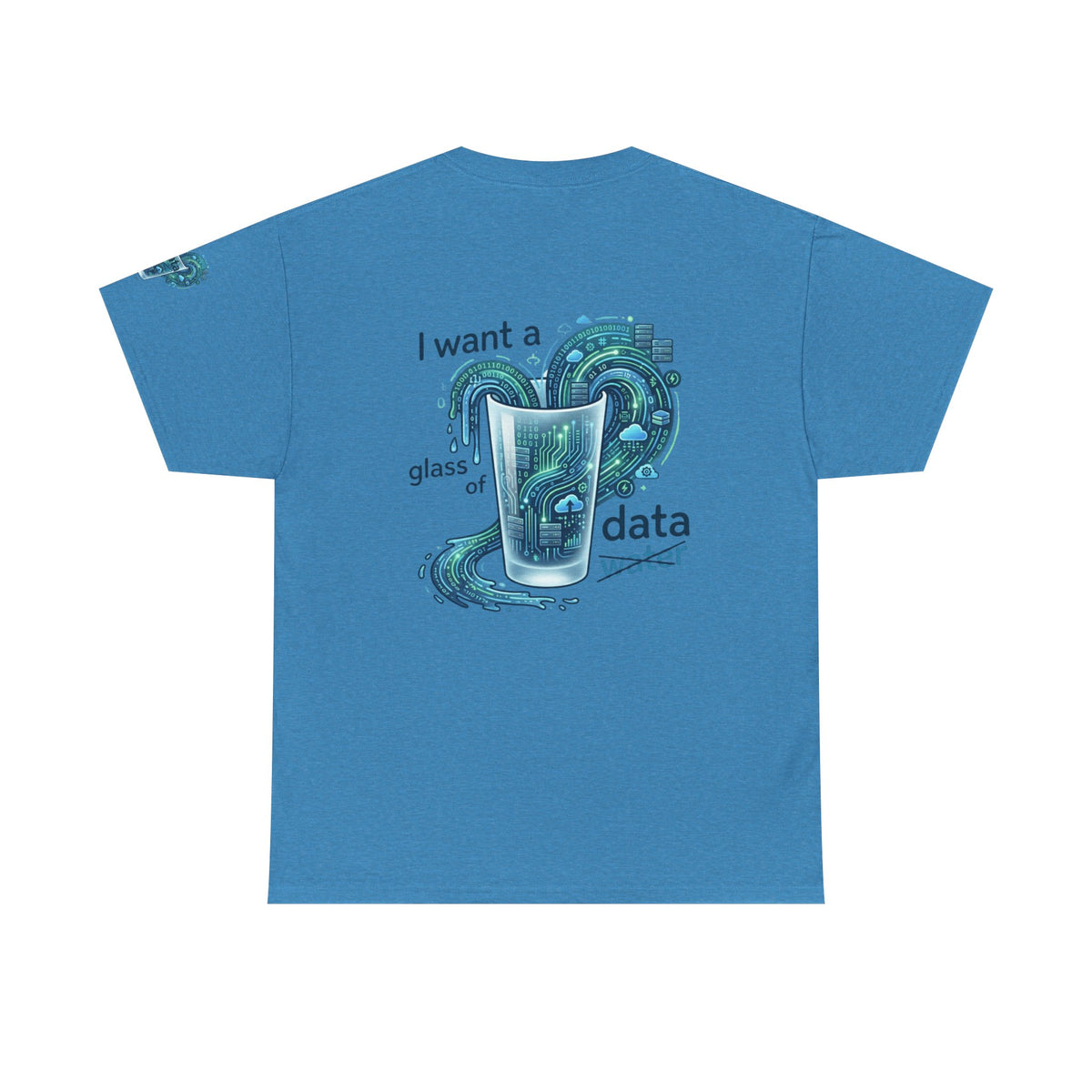 Color: Heather Sapphire | Data Not Water Premium Graphic Tee