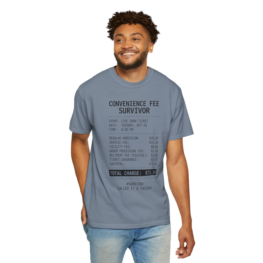 "Convenience Fee Survivor" Unisex Garment-Dyed Tee