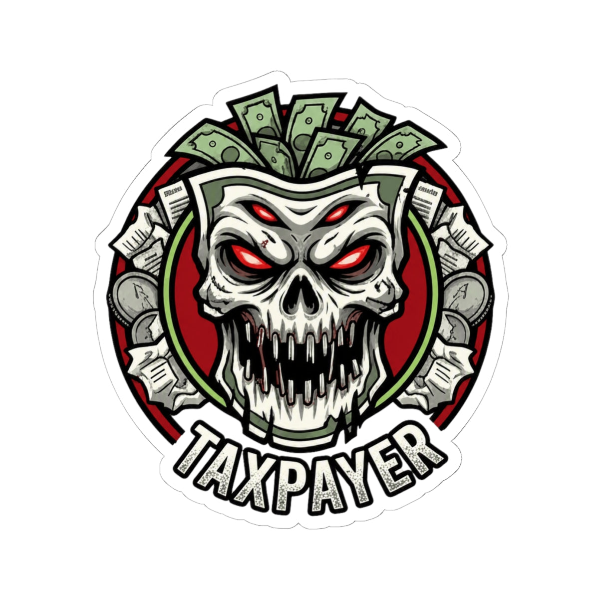 "Horror of Taxes" Sticker