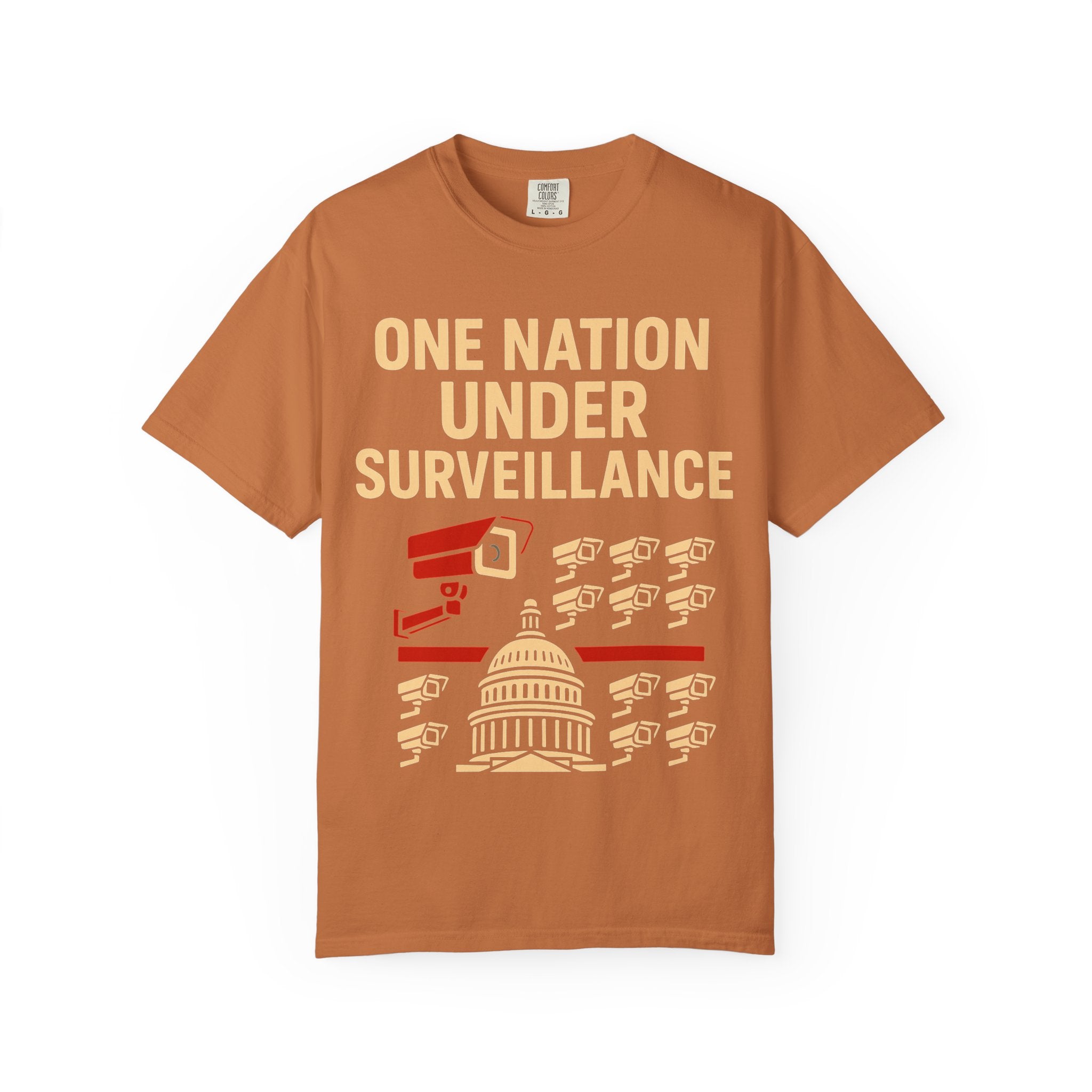 "One Nation Under Surveillance T-Shirt" Unisex Garment-Dyed T-shirt