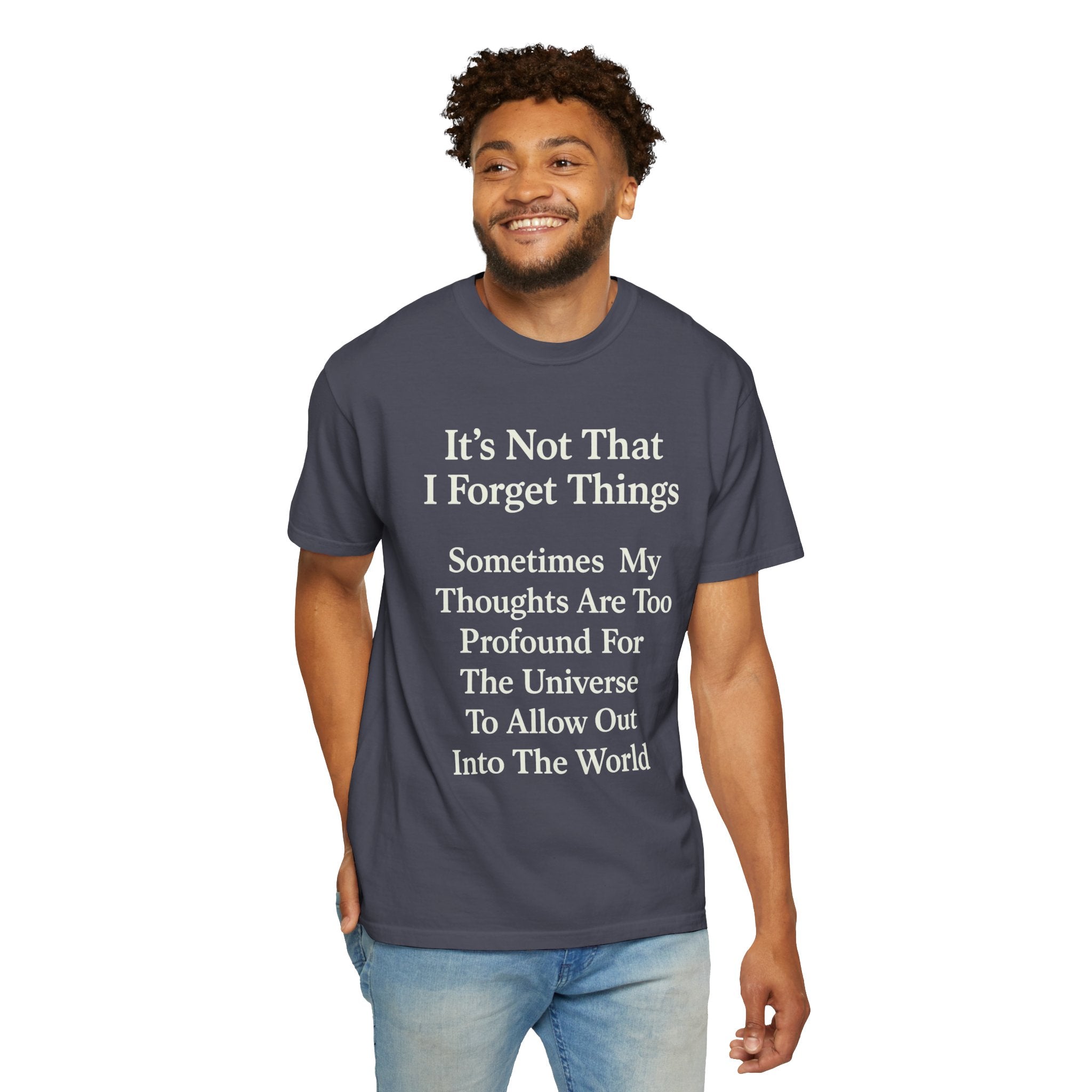 "Profound Thoughts 6" Unisex Garment-Dyed T-shirt