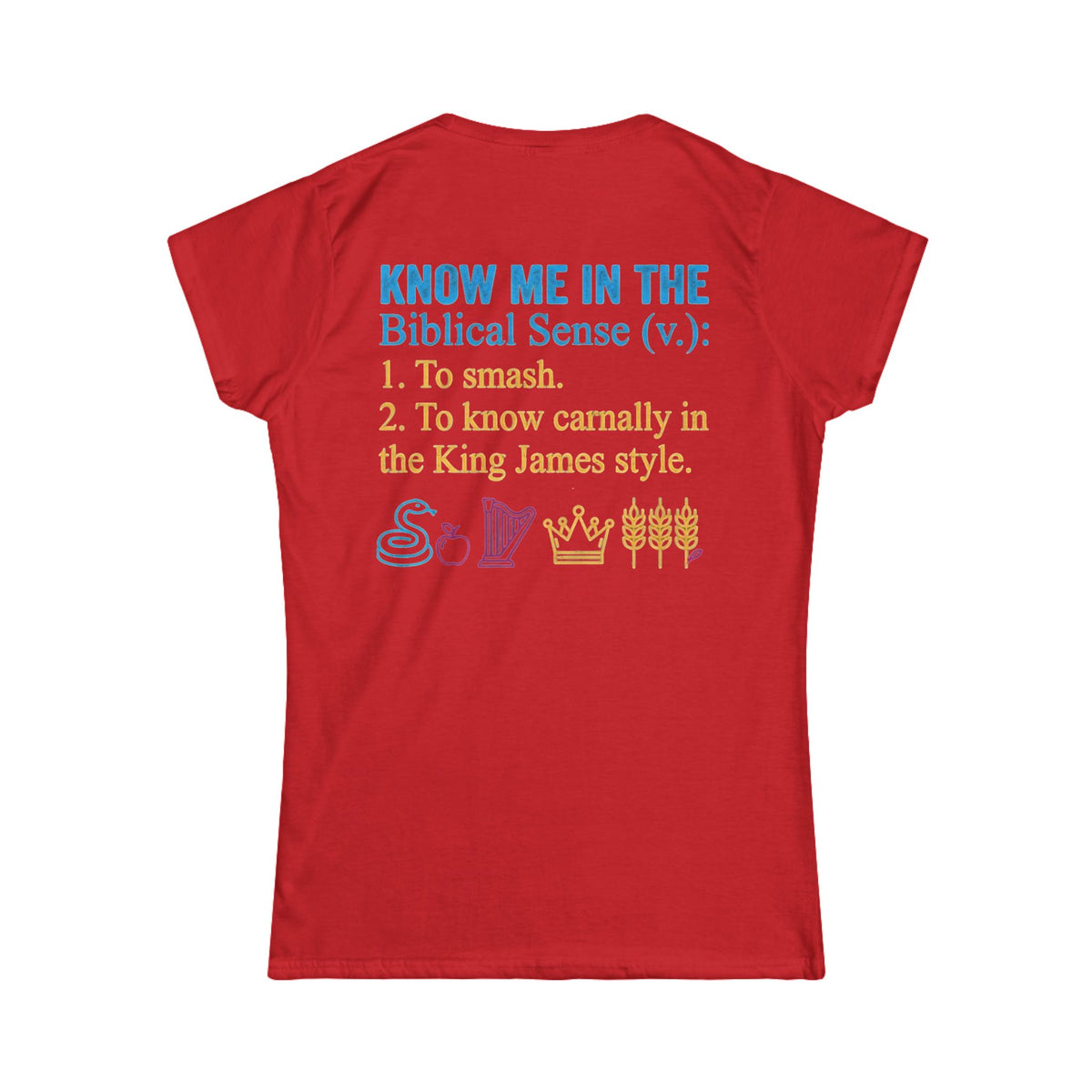 "Good Book Series Know Me In The Biblical Sense" Women's Tee