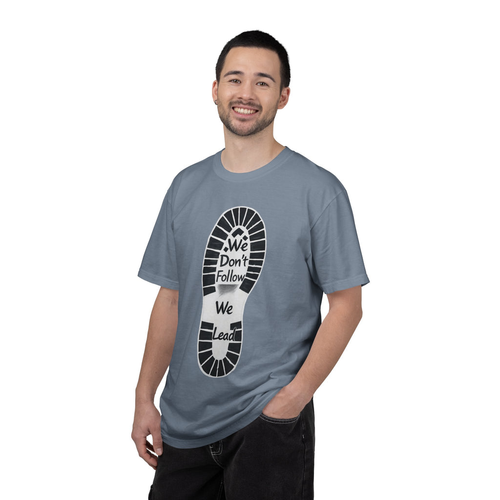 "We Don't Follow-We Lead" Unisex Garment-Dyed T-shirt