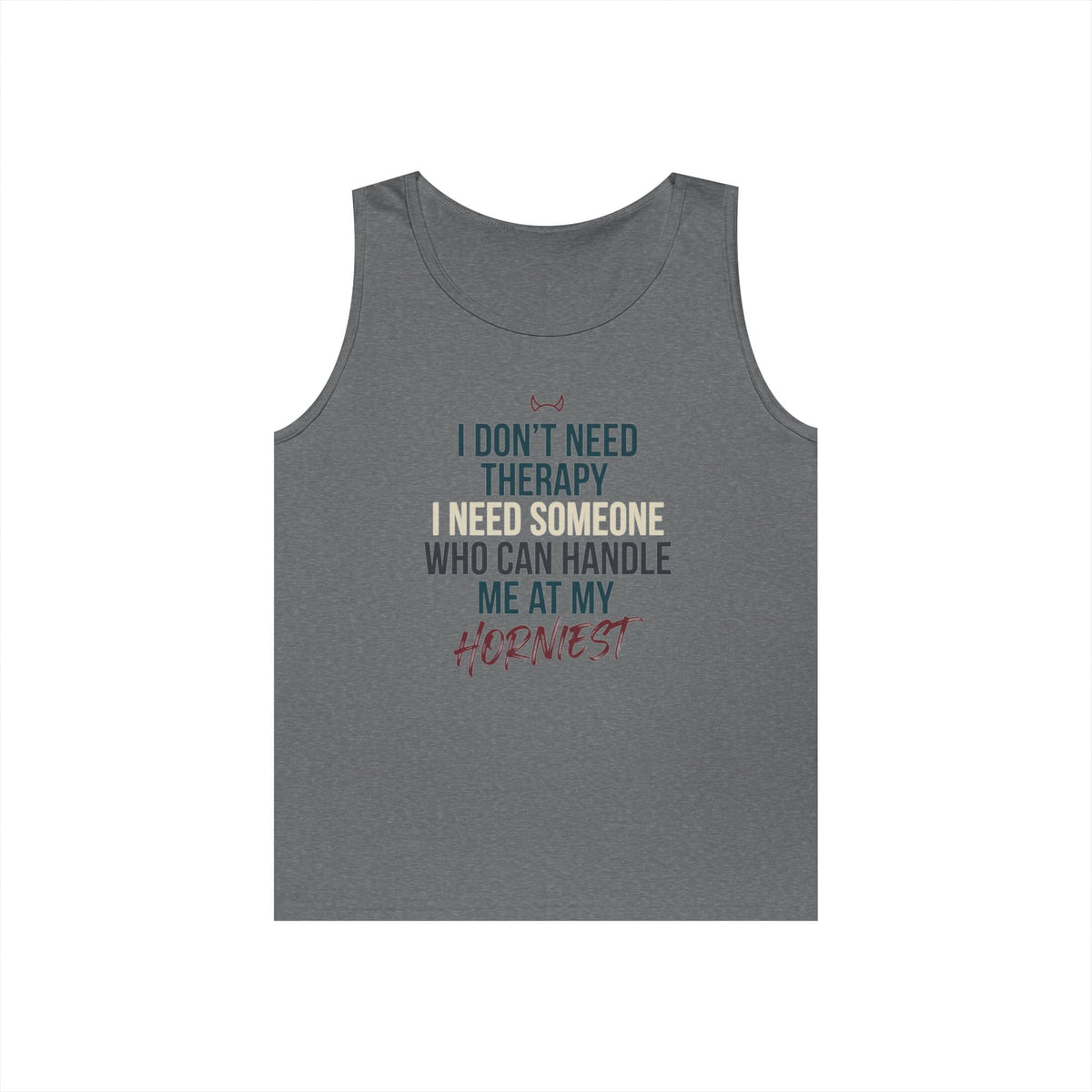 "I Don't Need Therapy" Tank Top