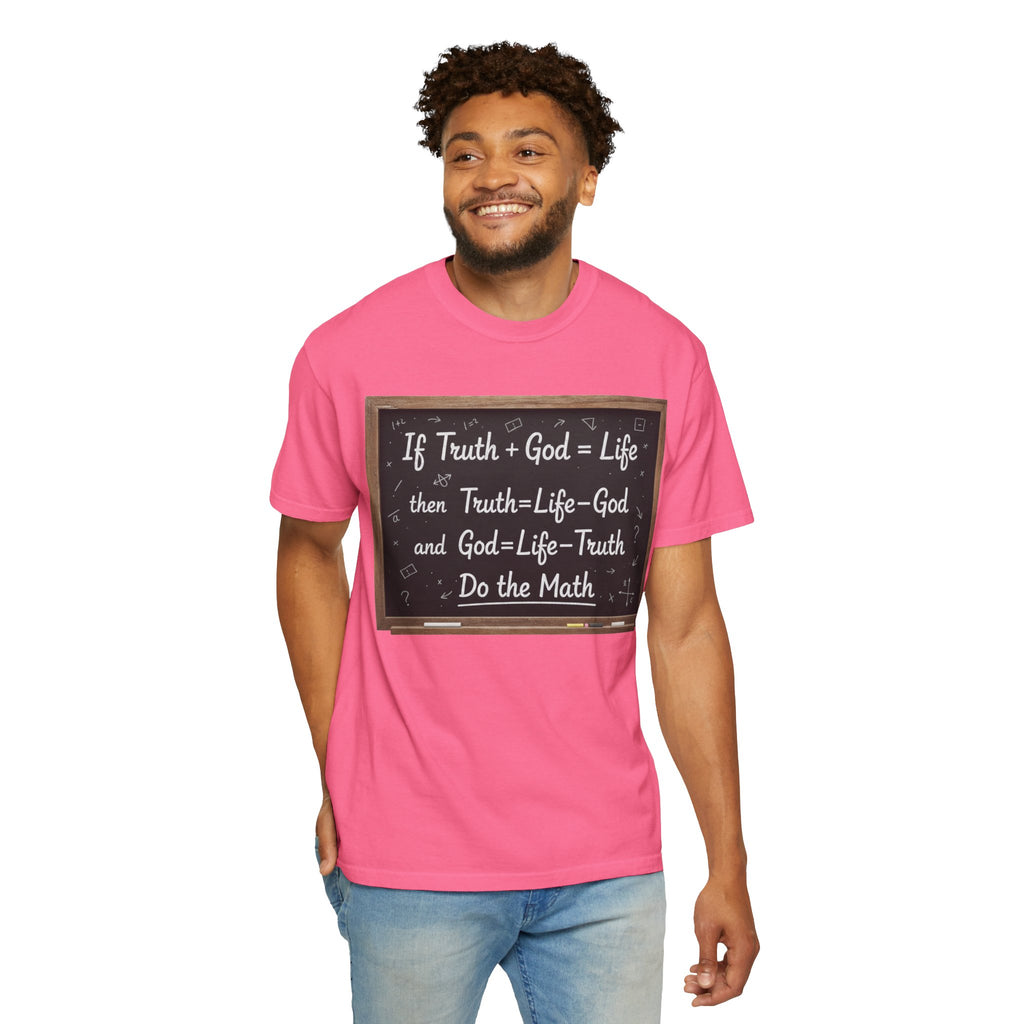 "Do The Math Chalkboard" Unisex Garment-Dyed T-shirt