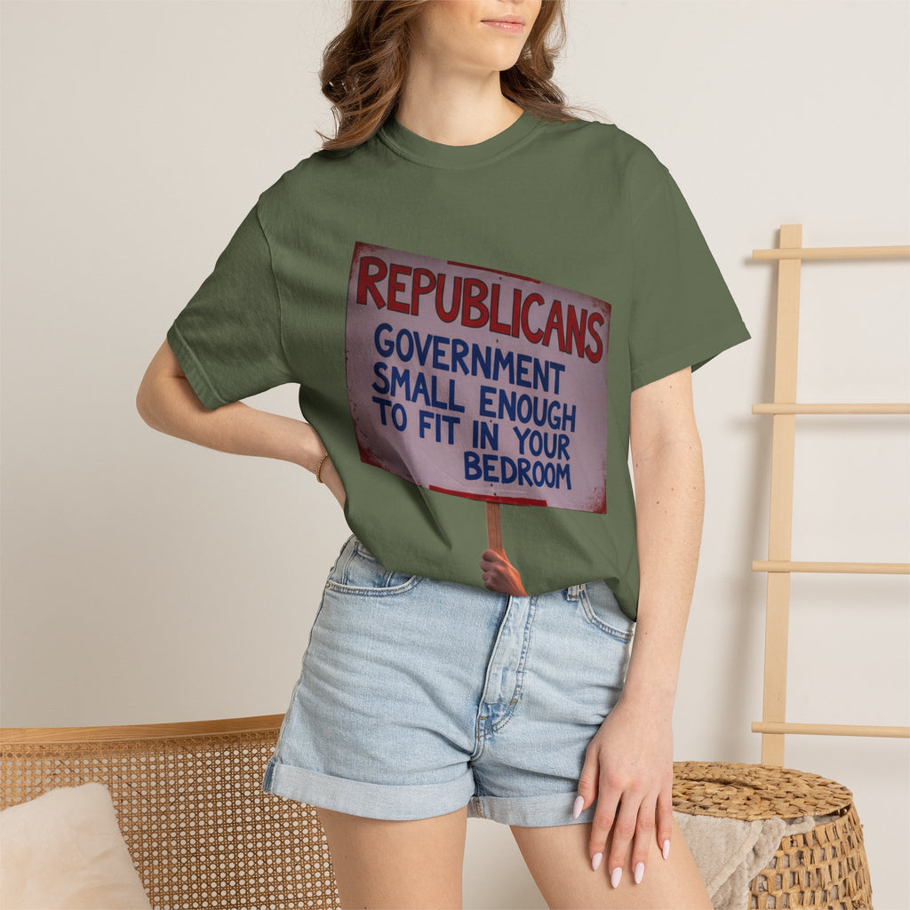 "Small Government (In All the Wrong Places)" Unisex Garment-Dyed T-shirt