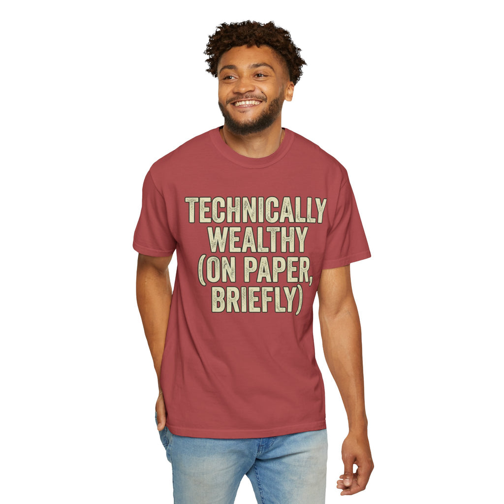"Technically Wealthy" Unisex Garment-Dyed Tee