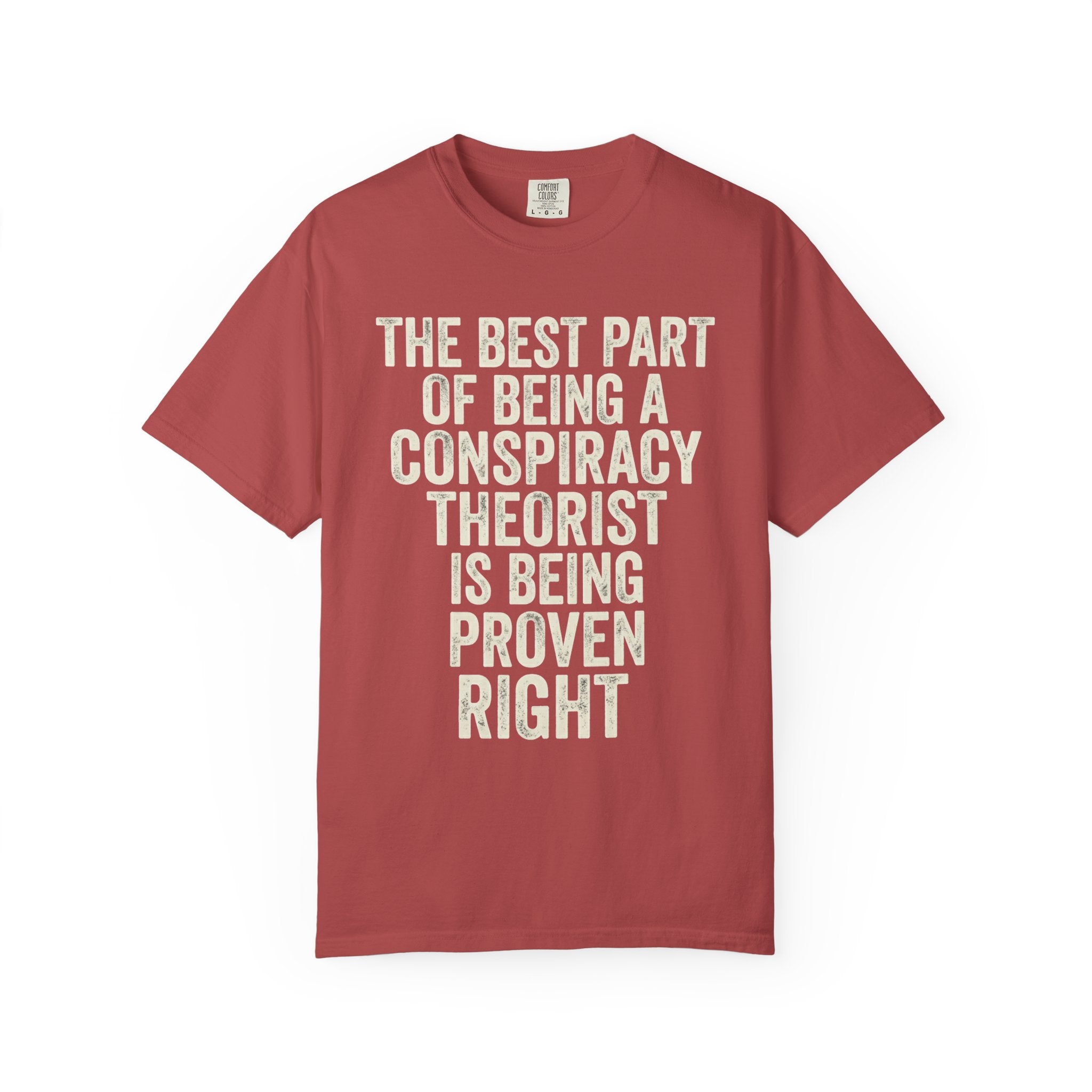 "Conspiracy Theorist" Unisex Garment-Dyed Tee
