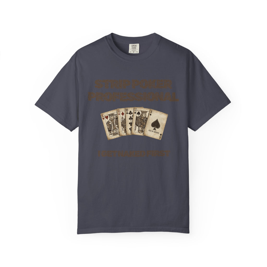 "Strip Poker Professional" Unisex Garment-Dyed Tee