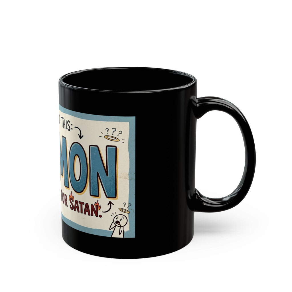 "Mormon is a Victory for Satan" Black Ceramic Mug