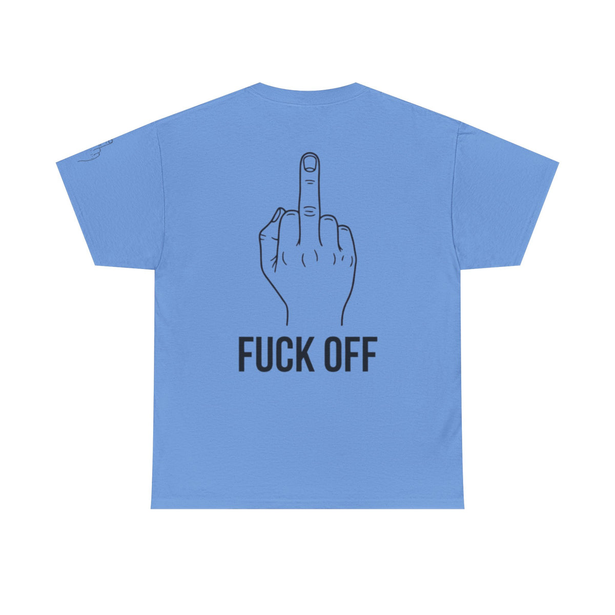 Color: Carolina Blue | F@#% OFF Premium Graphic Tee