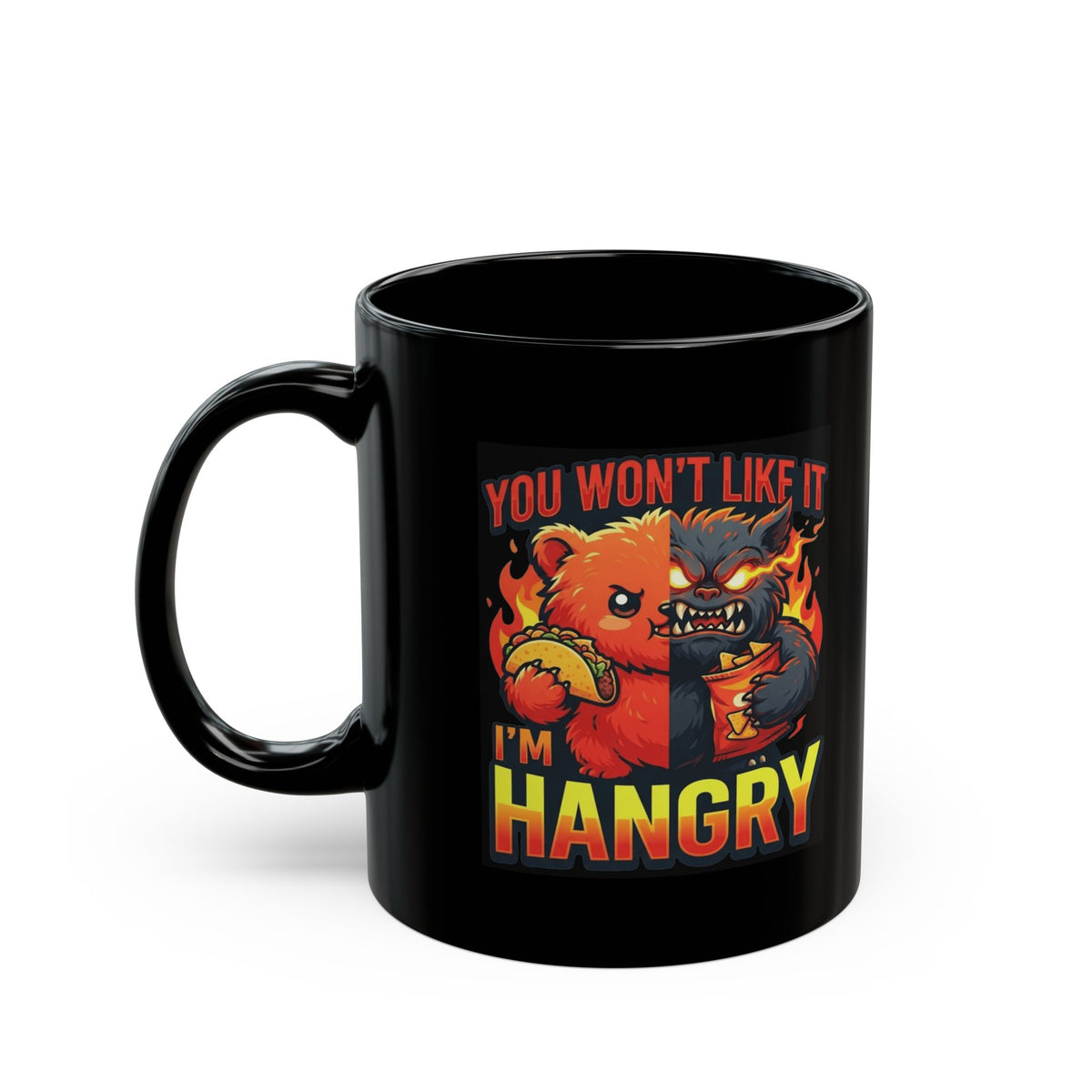 "You Won't Like It I'm Hangry" Black Ceramic Mug