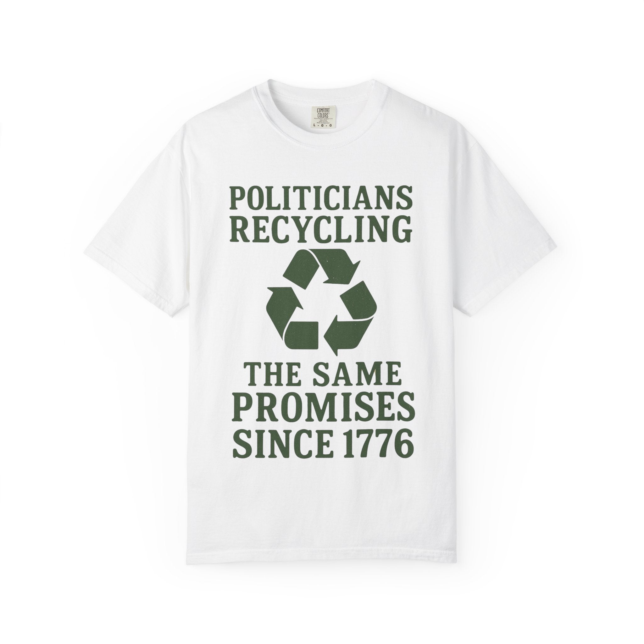 "Politicians Recycling" Unisex Garment-Dyed T-shirt