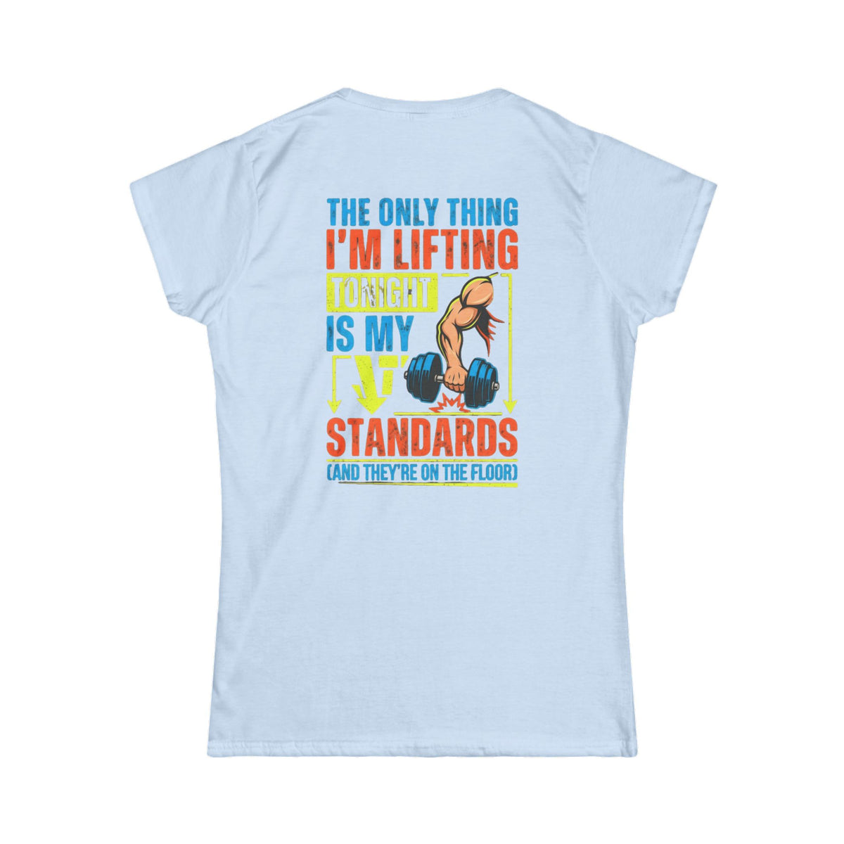 "Lifting Standards" Women's Tee