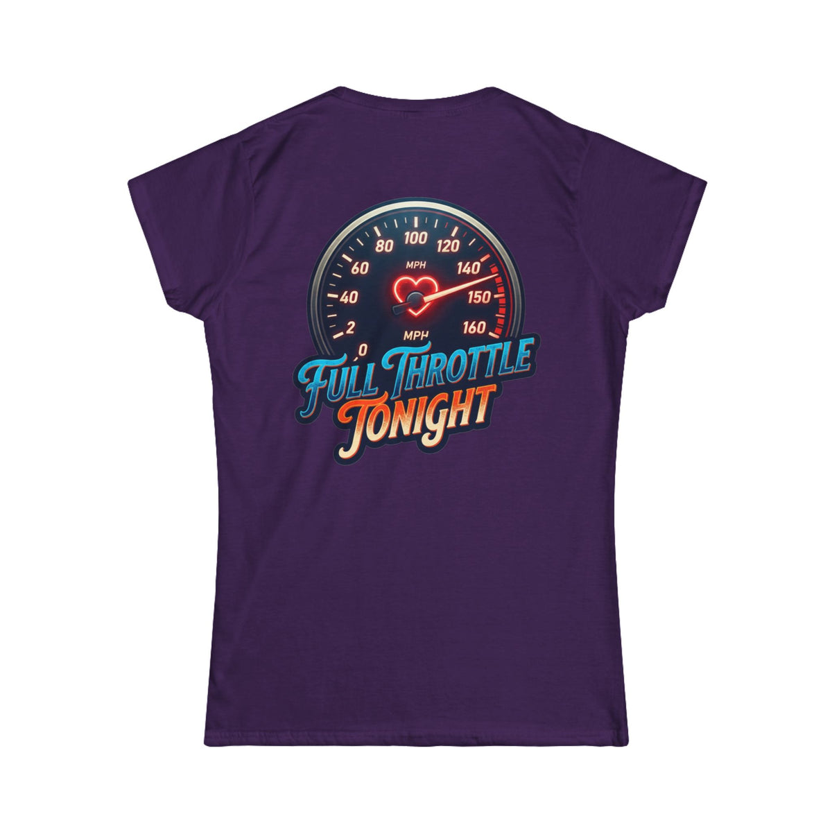 "Full Throttle Tonight" Women's Tee