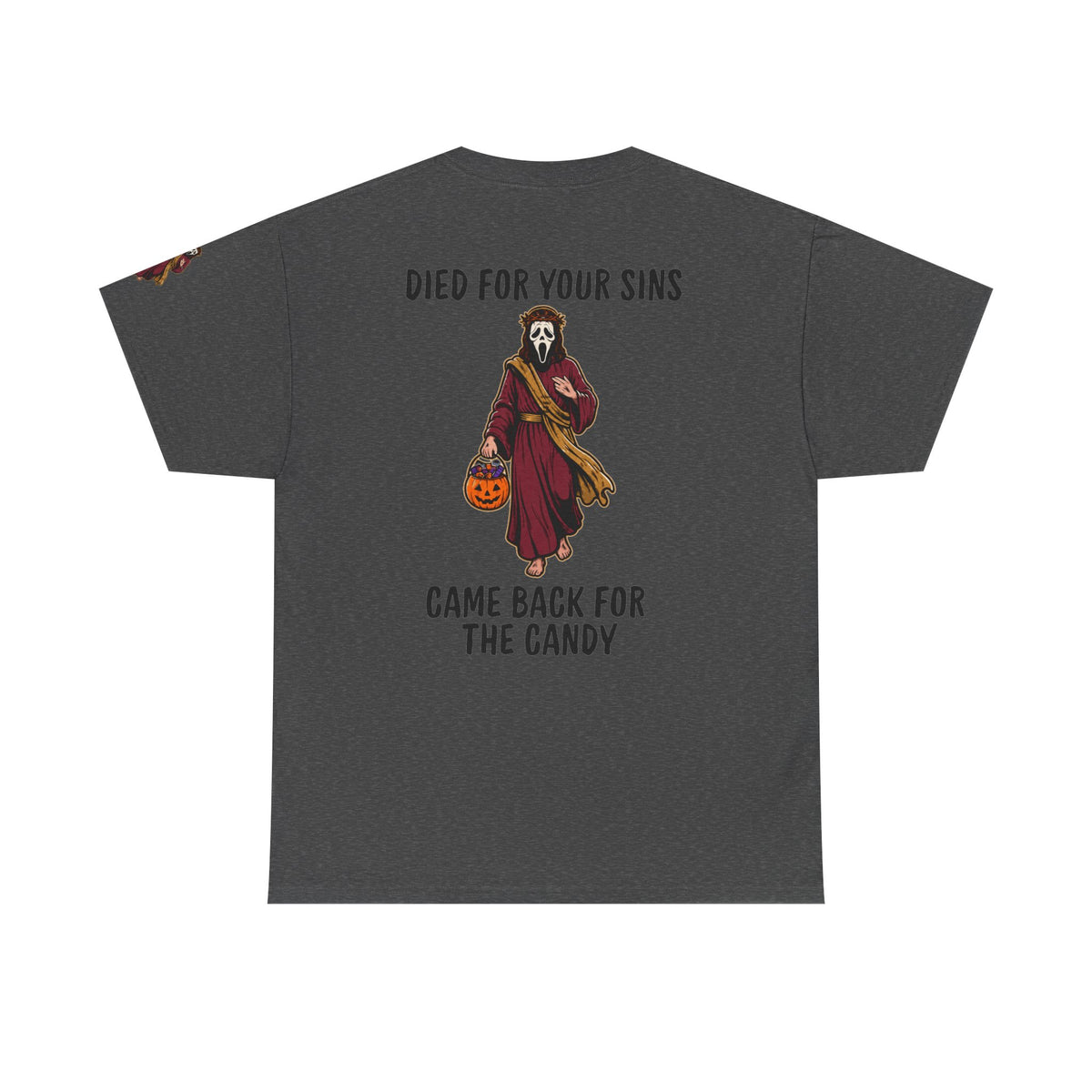 Color: Dark Heather | Died for Your Sins, Came Back for the Candy Premium Graphic Tee
