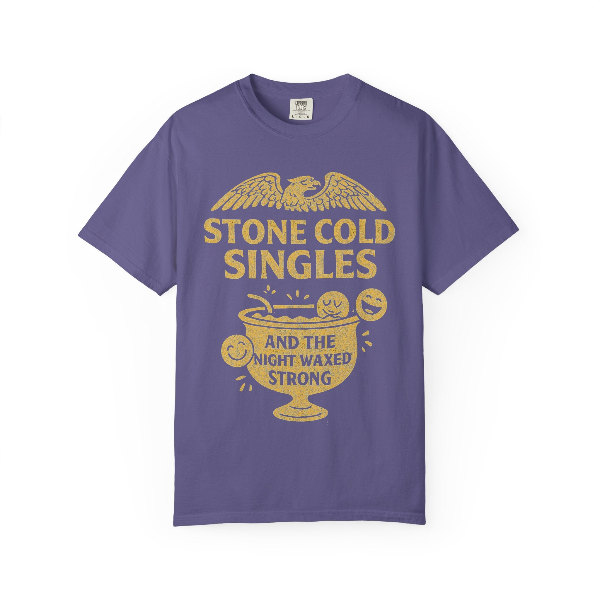 "Stone Cold Singles" Unisex Garment-Dyed T-shirt
