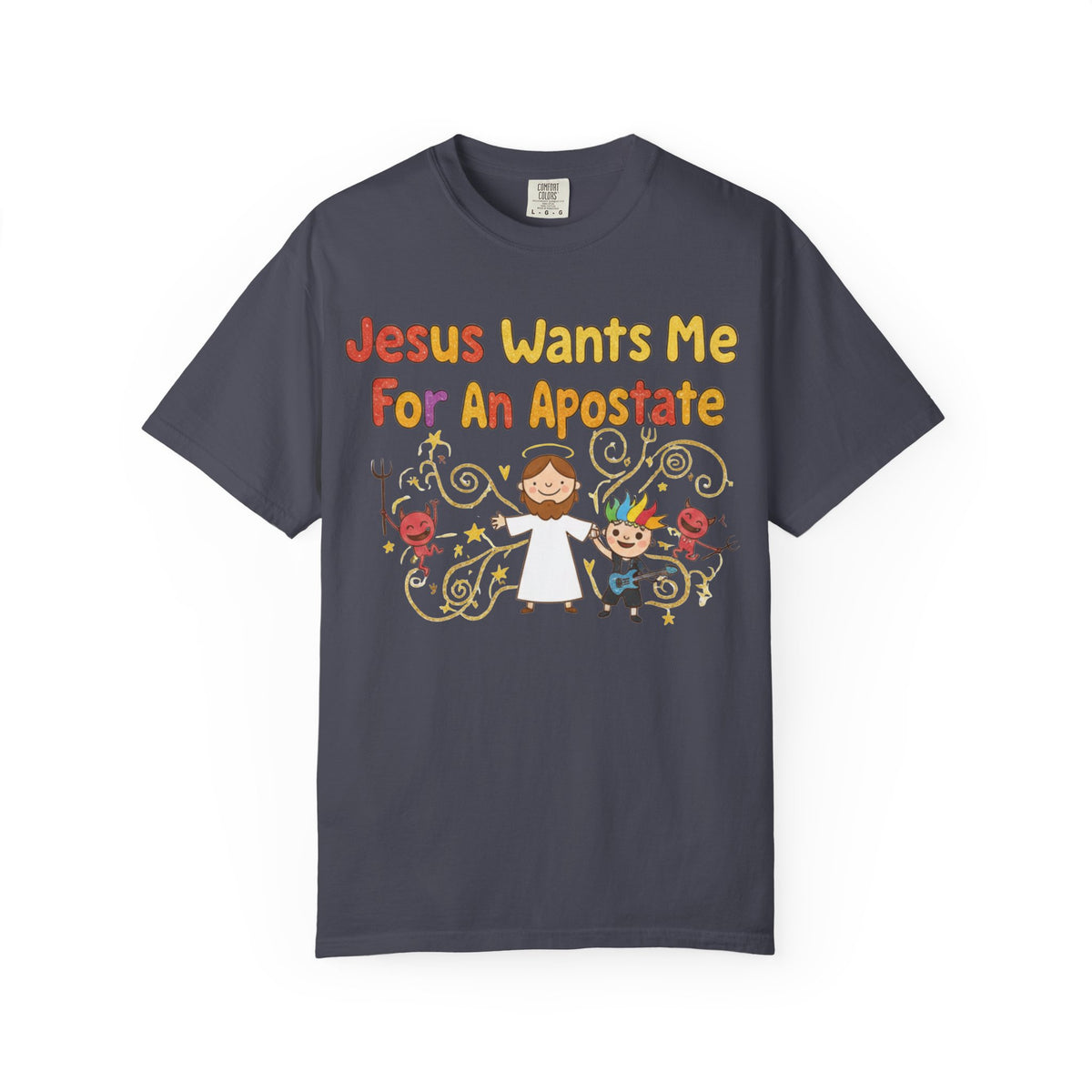 Color: Navy | Jesus Wants Me For An Apostate Unisex Garment-Dyed T-shirt