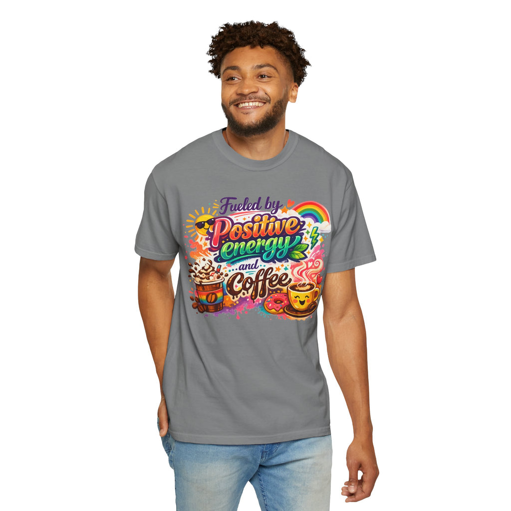 "The Caffeine-Induced Optimist" Unisex Garment-Dyed T-shirt