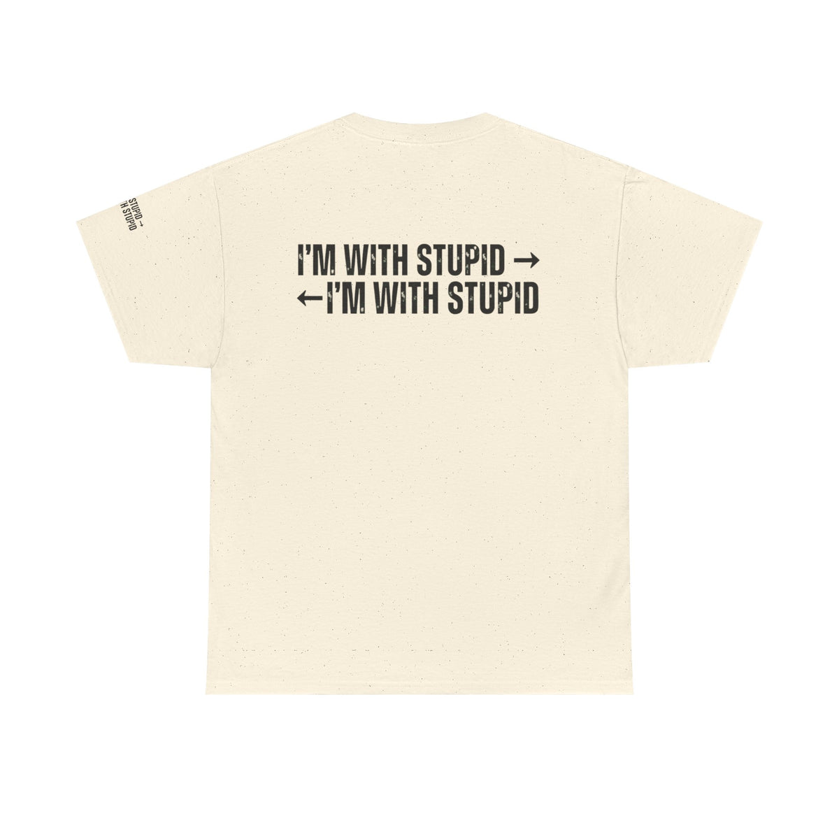 Color: Natural | I'm With Stupid Premium Graphic Tee