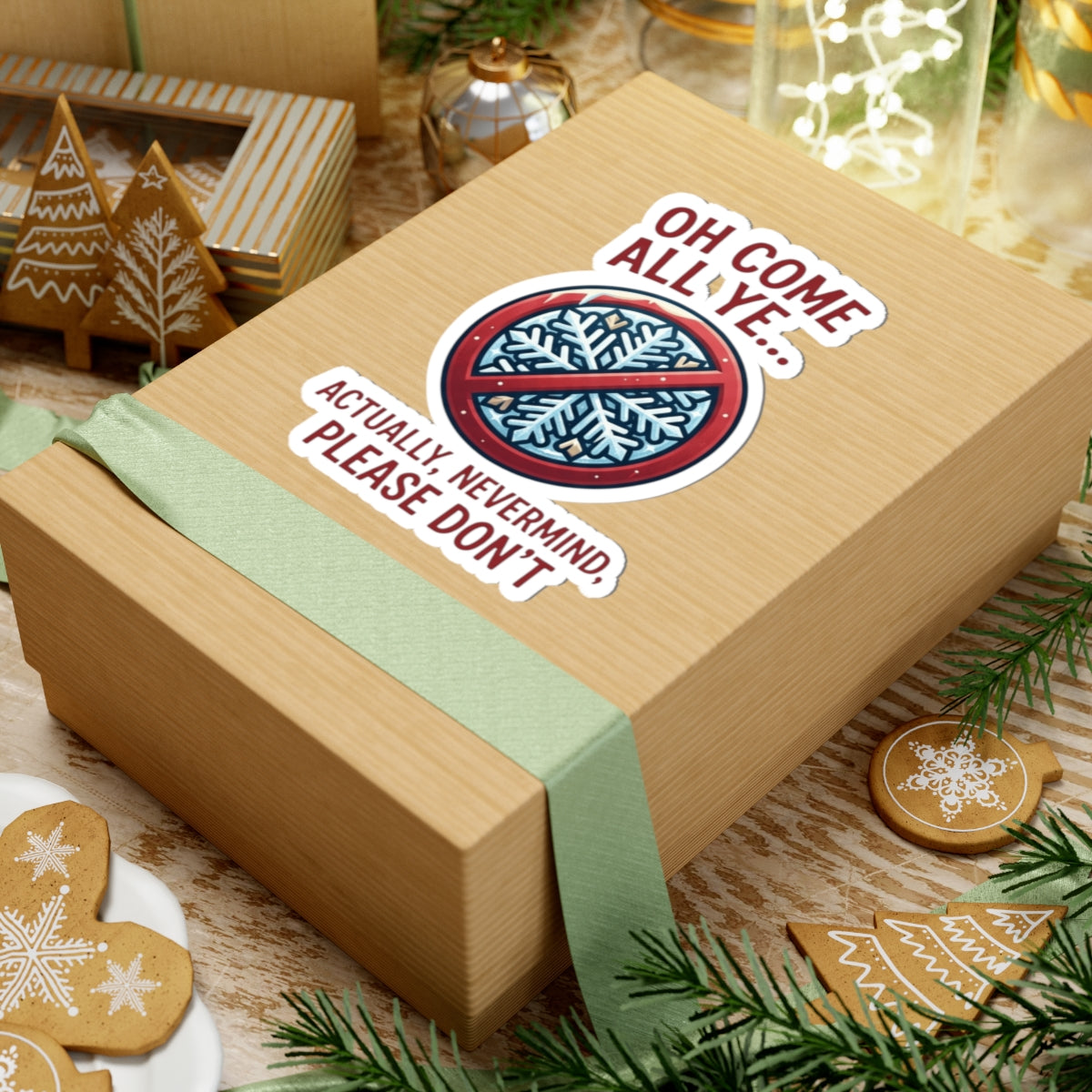 "Oh Come All Ye" Sticker — Main
