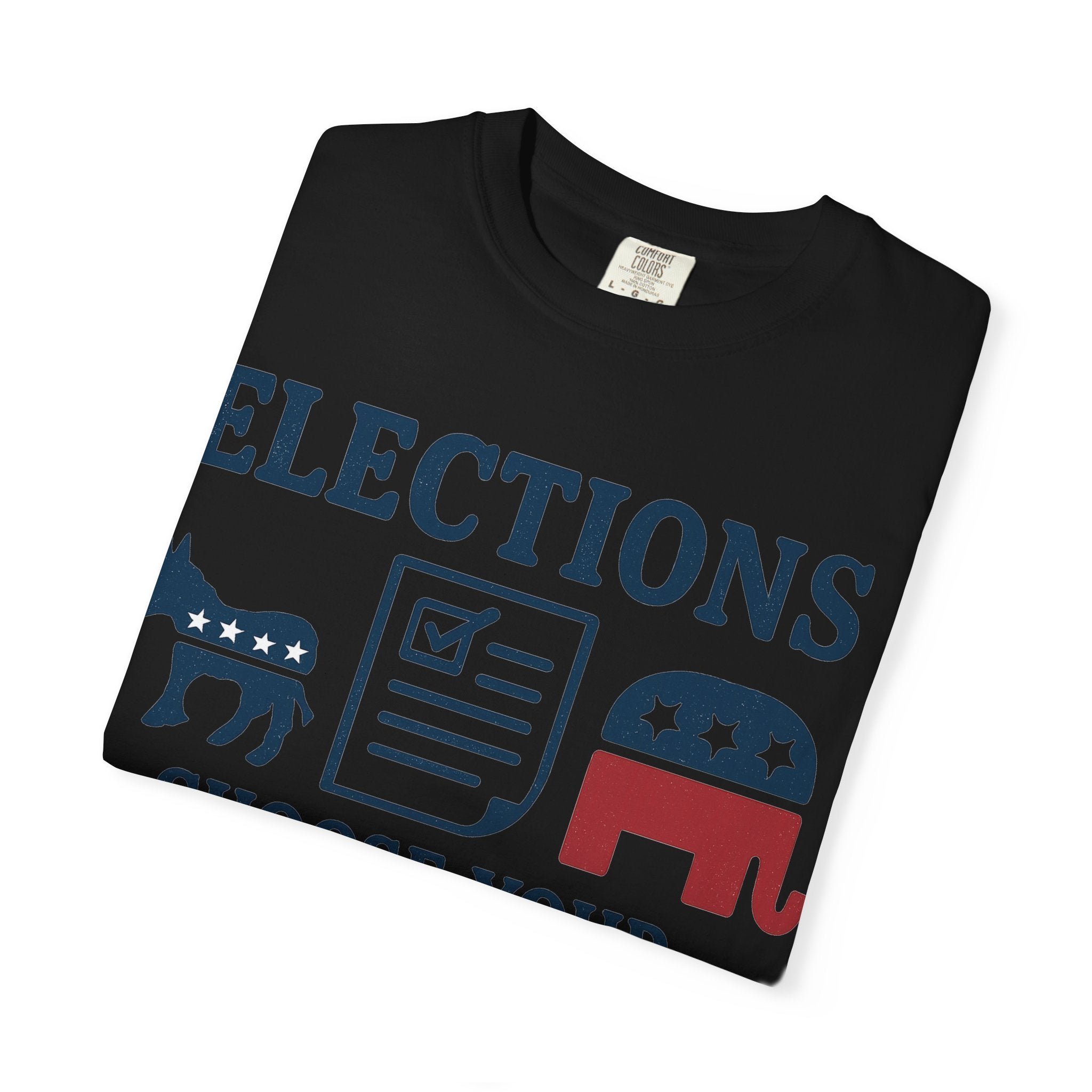 "Voting for the Best" Unisex Garment-Dyed T-shirt