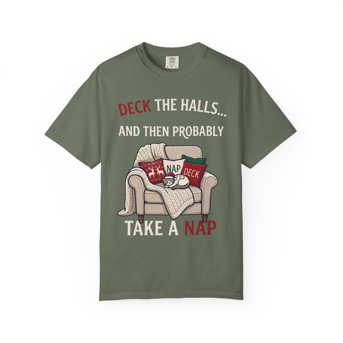 "Deck The Halls And Take A Nap" Unisex Garment-Dyed Tee