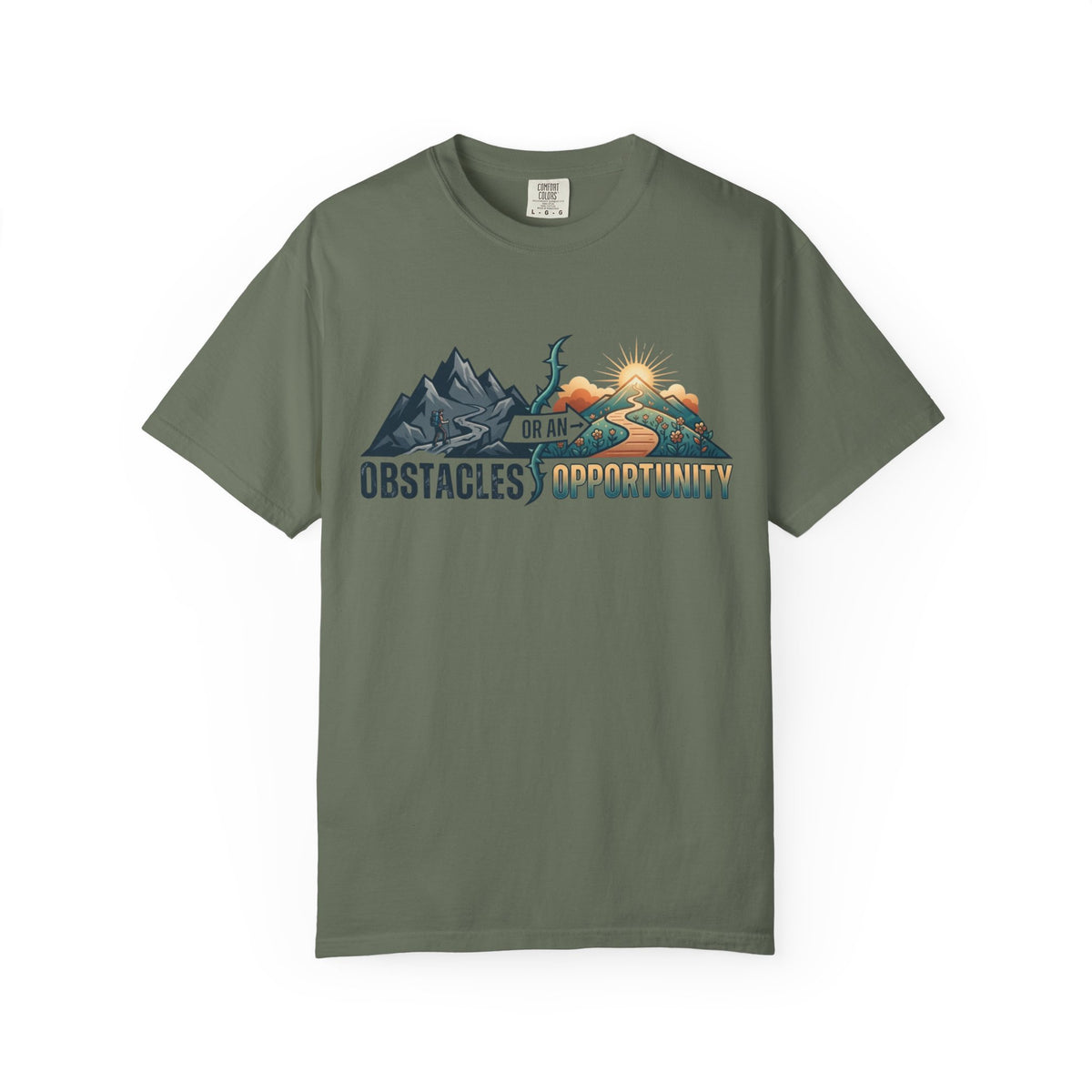 Color: Moss | Obstacle Or An Opportunity Unisex Garment-Dyed Tee