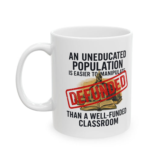"Protest Series - Fund Public Schools" White Ceramic Mug