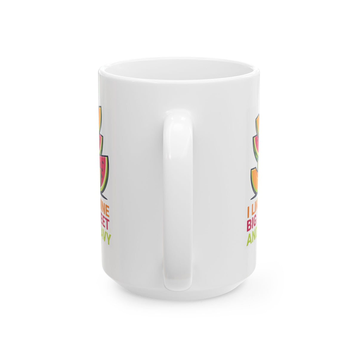 "Big Sweet and Heavy" White Ceramic Mug