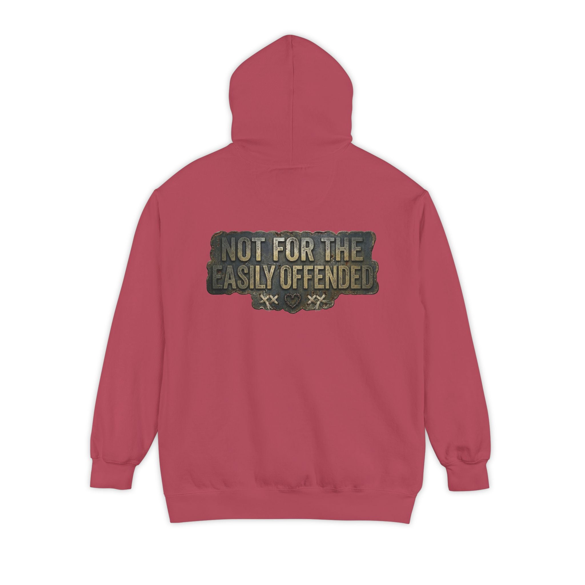 "Not for the Easily Offended" Garment-Dyed Hoodie
