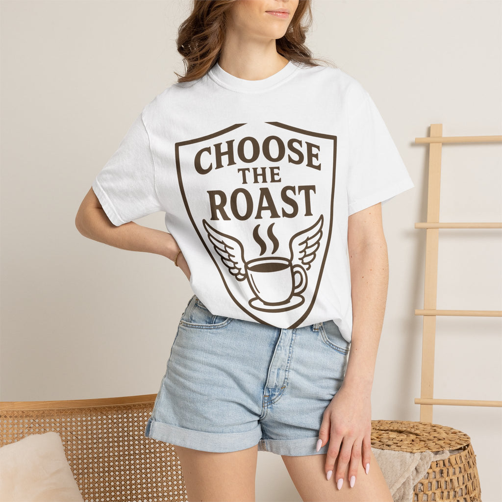Choose the Roast - Dark as Your Soul | Garment-Dyed Tee — AttitudeShirts