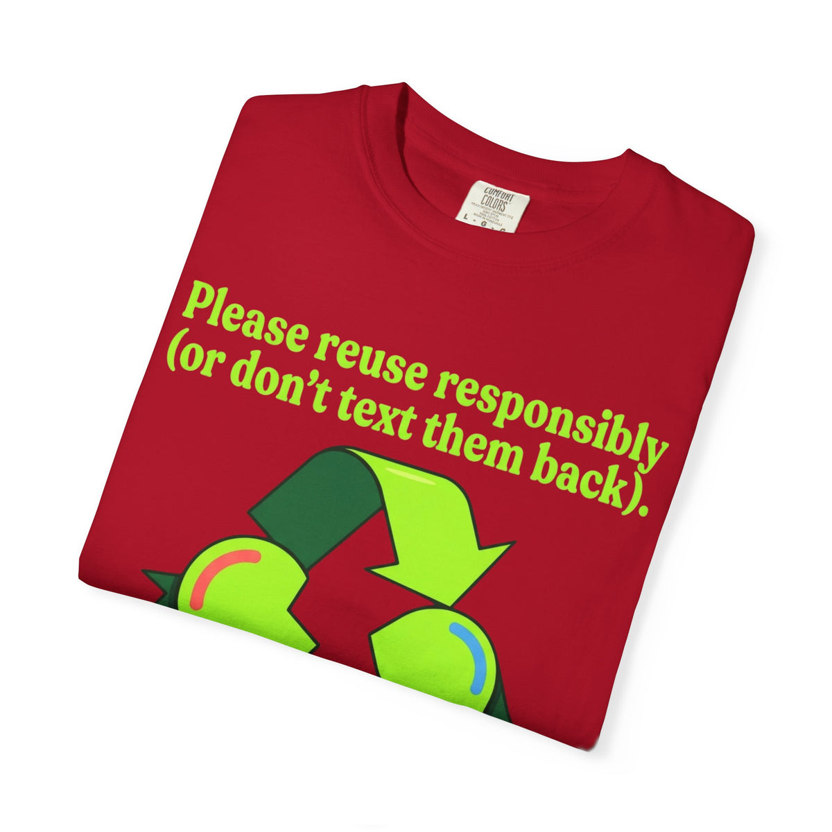 Don't Text Them Back Unisex Garment-Dyed Tee