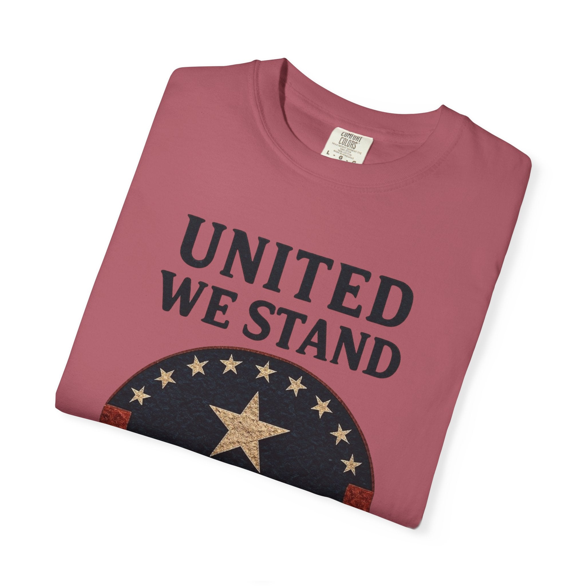 "UNITED WE STAND" Unisex Garment-Dyed T-shirt