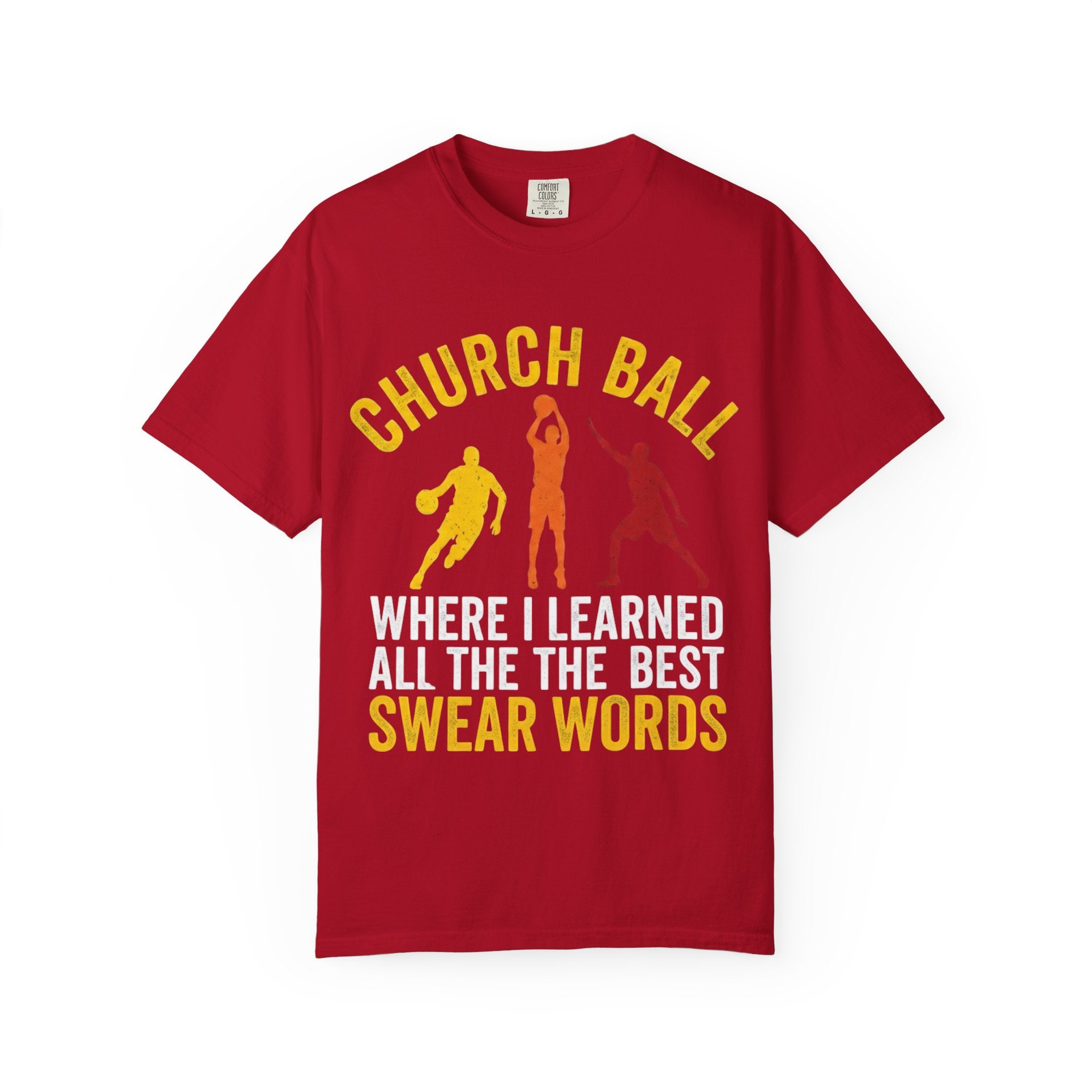 "Church Ball Swear Words" Unisex Garment-Dyed T-shirt