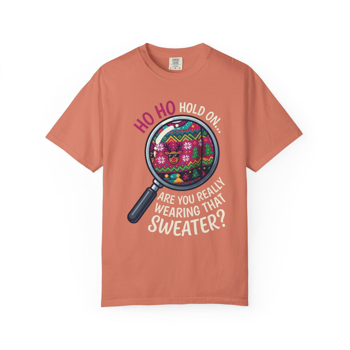 "Ugly Sweater" Unisex Garment-Dyed Tee