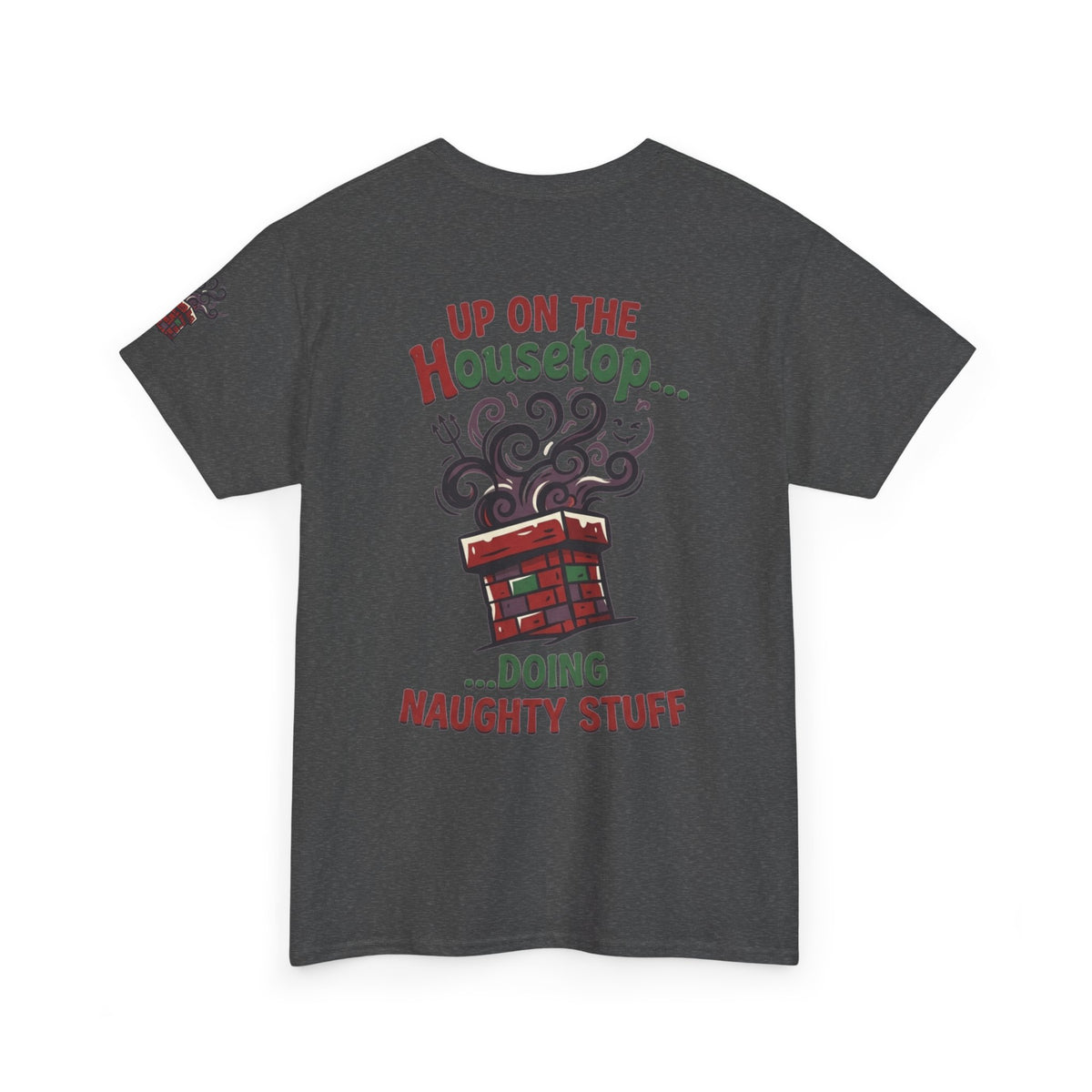 "Up On The Housetop Doing Naughty Stuff" Premium Graphic Tee