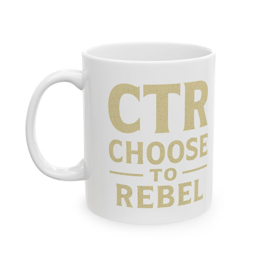 "Choose to Rebel" White Ceramic Mug