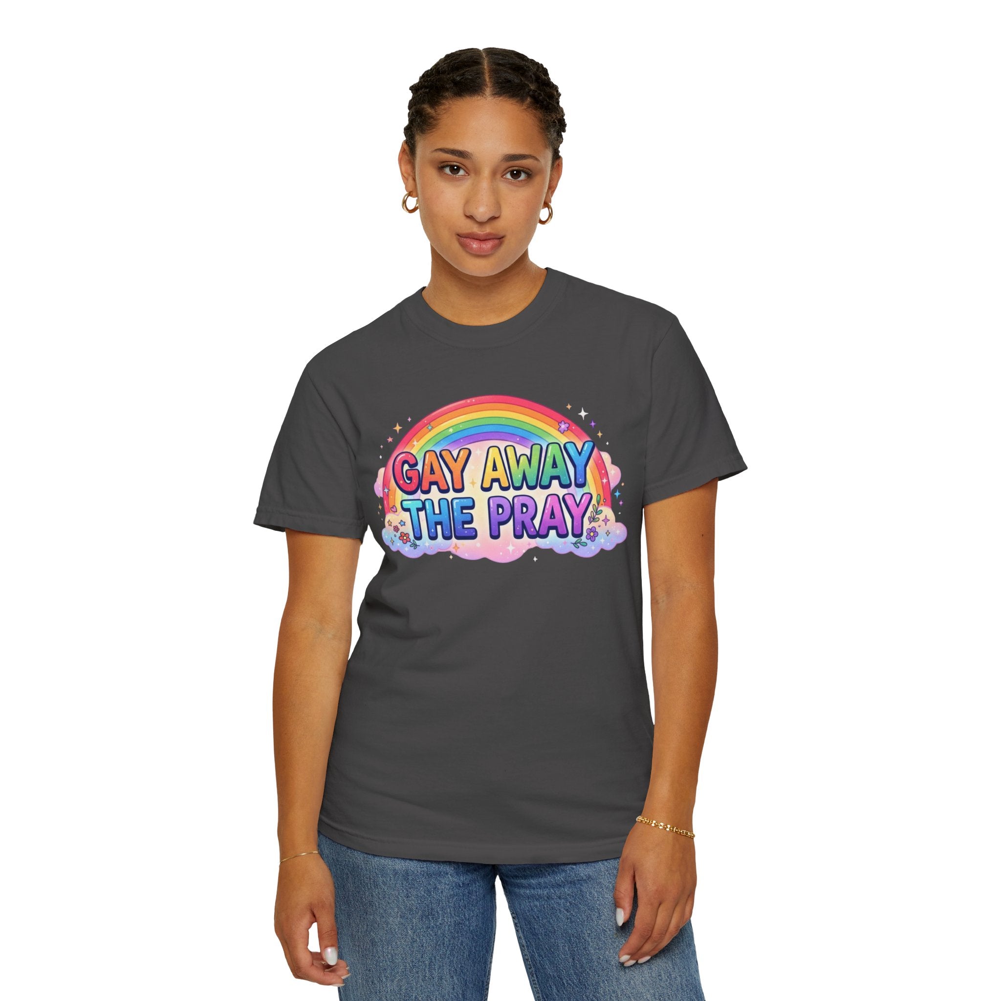 "Gay Away The Pray" Unisex Garment-Dyed Tee