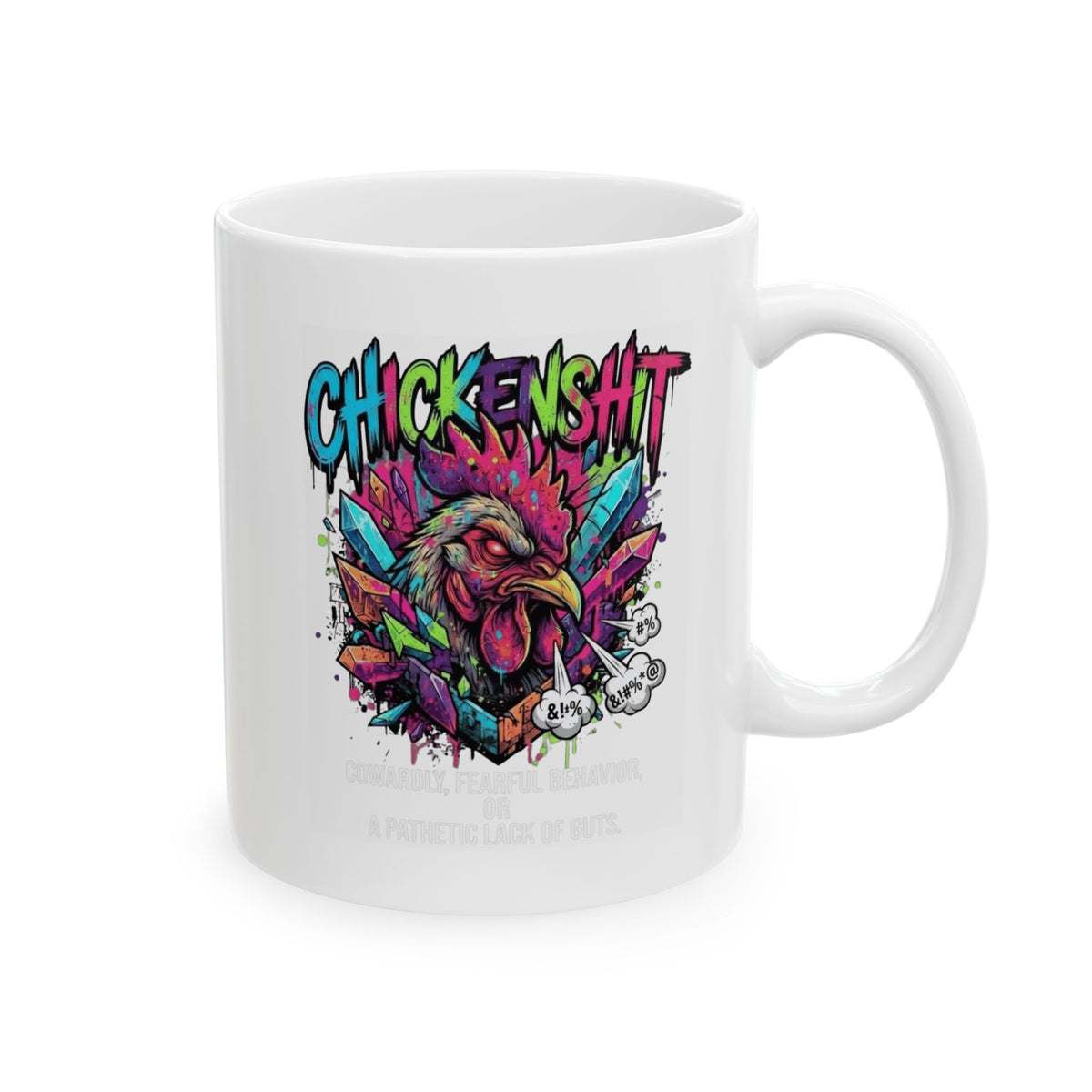 "Chickenshit" White Ceramic Mug