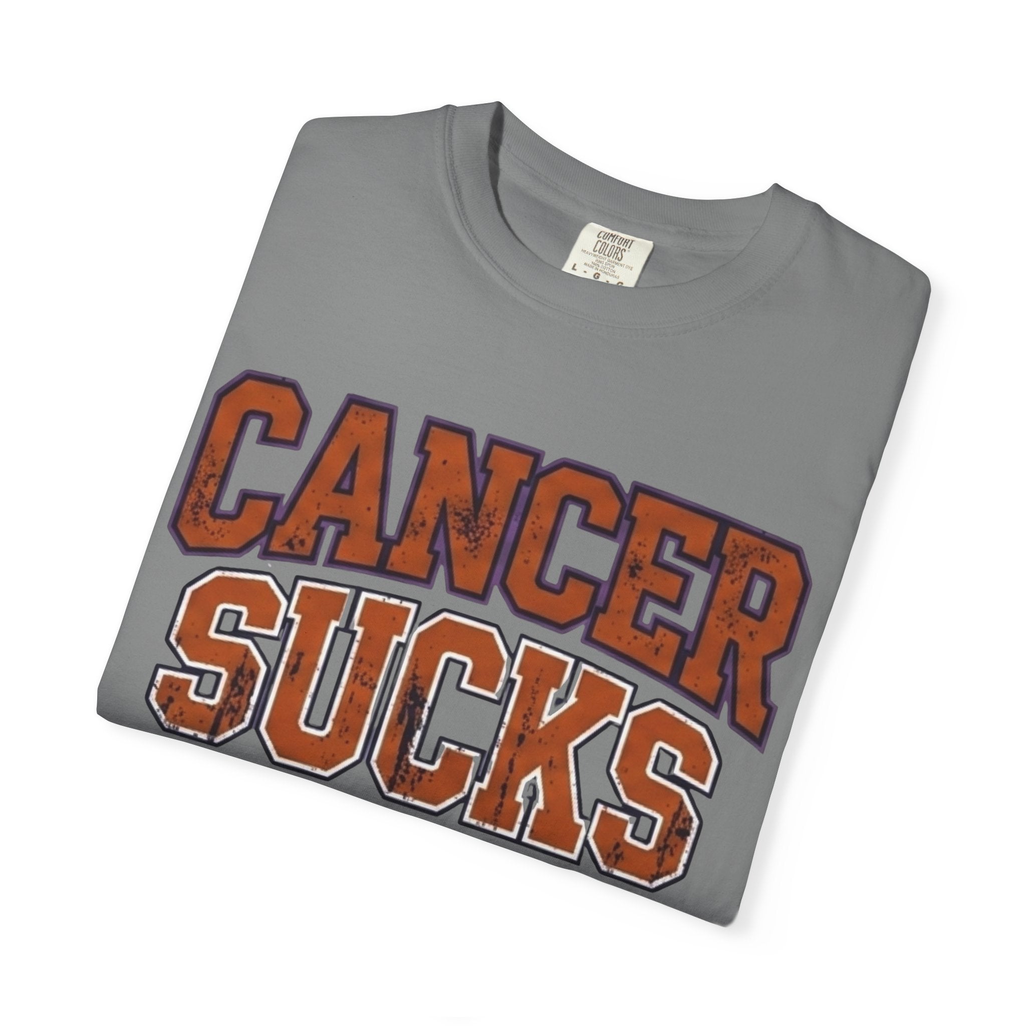Yeah, Cancer Sucks | Garment-Dyed Tee — AttitudeShirts