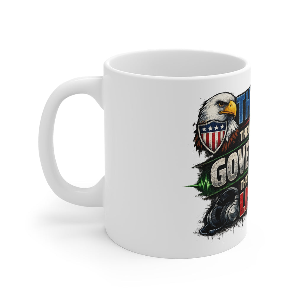 They're Always Listening | 11oz Mug