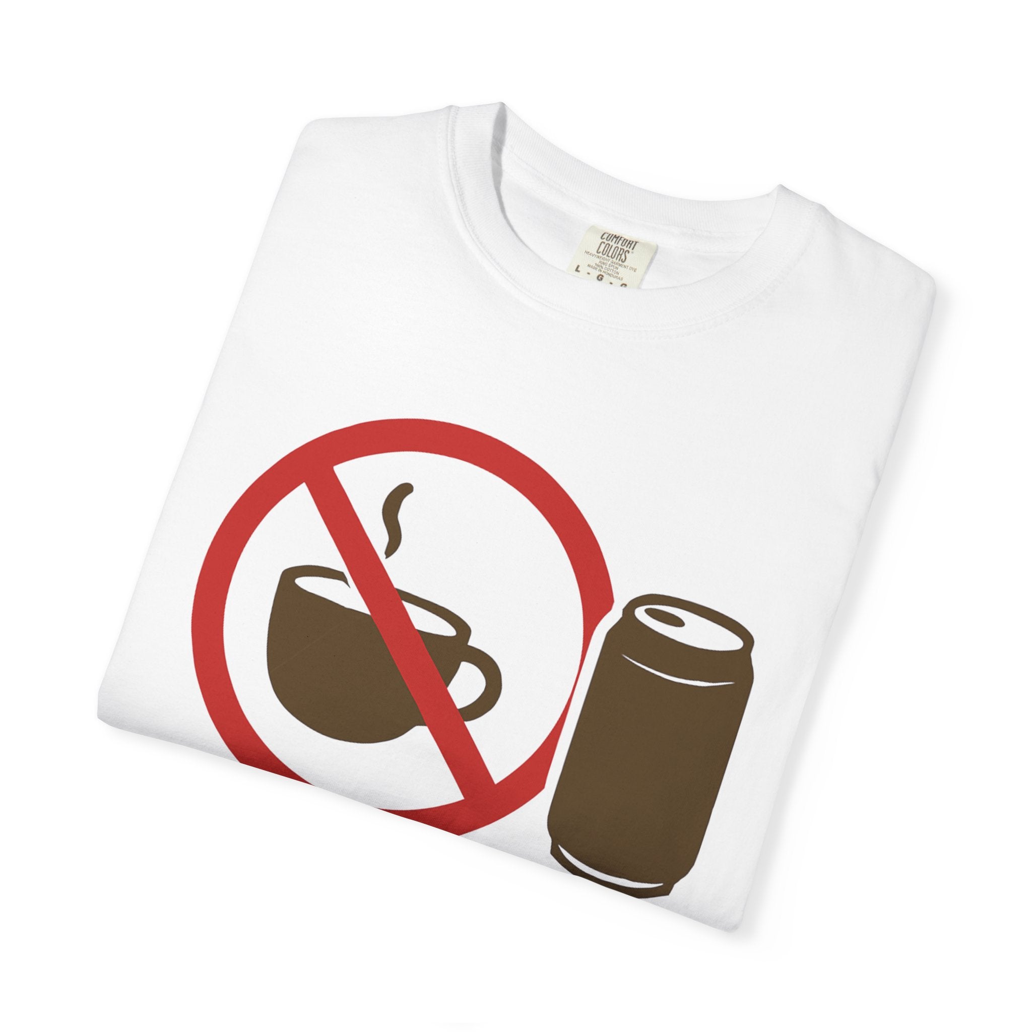 "I Like My Caffeine Cold" Unisex Garment-Dyed T-shirt