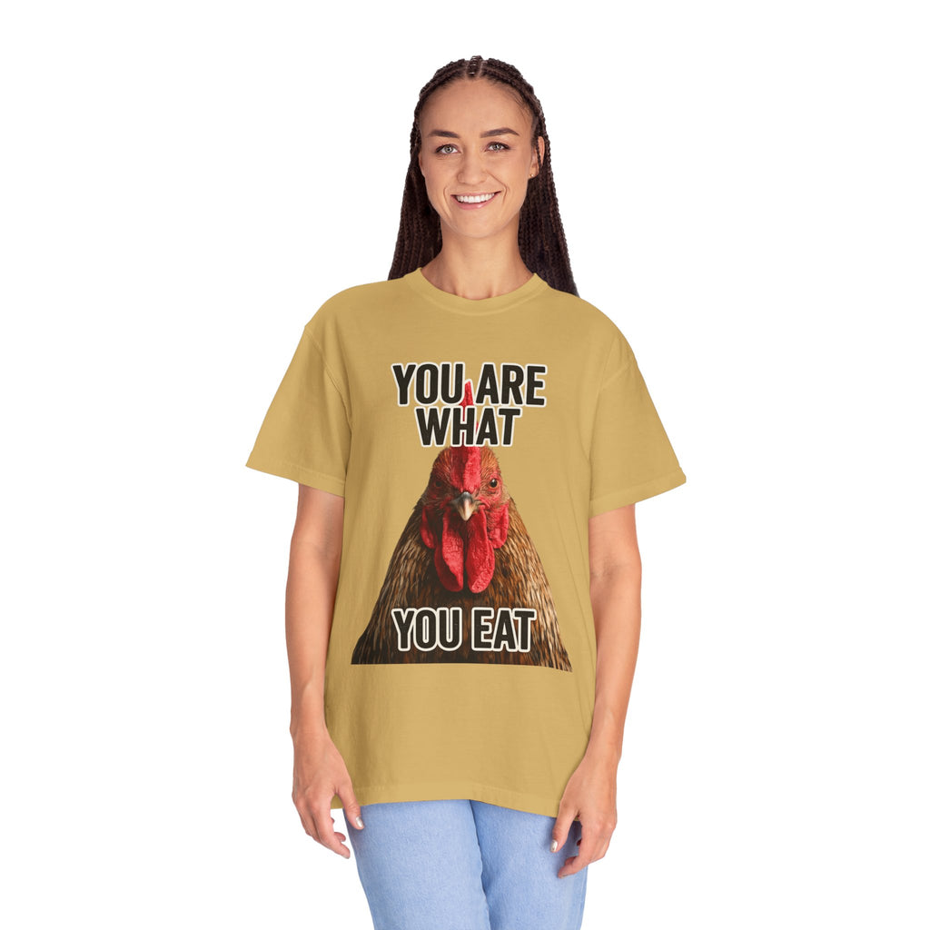 "You Are What You Eat Rooster 2" Unisex Garment-Dyed T-shirt