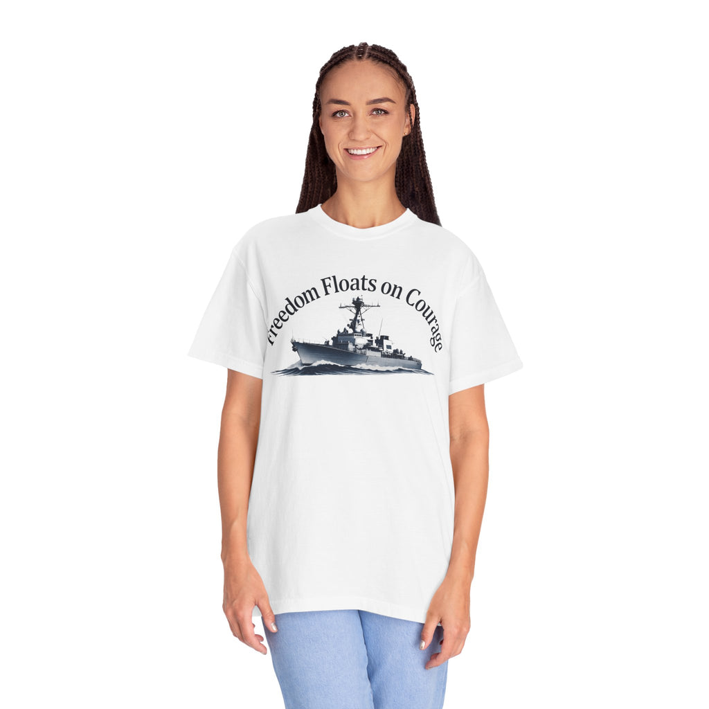 "Freedom Floats on Courage" Unisex Garment-Dyed T-shirt