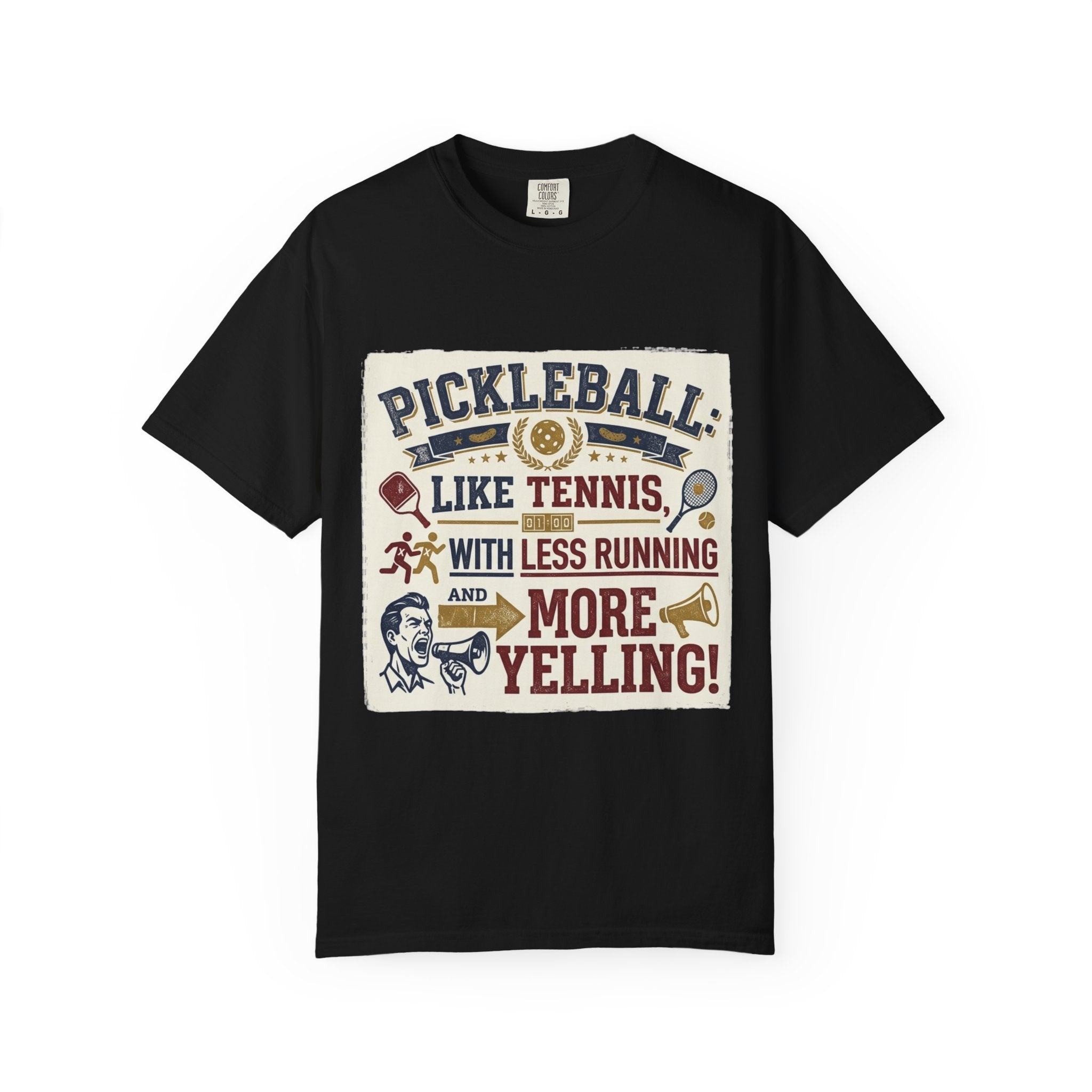 Pickleball: Tennis for People Who Gave Up | Garment-Dyed Tee — AttitudeShirts