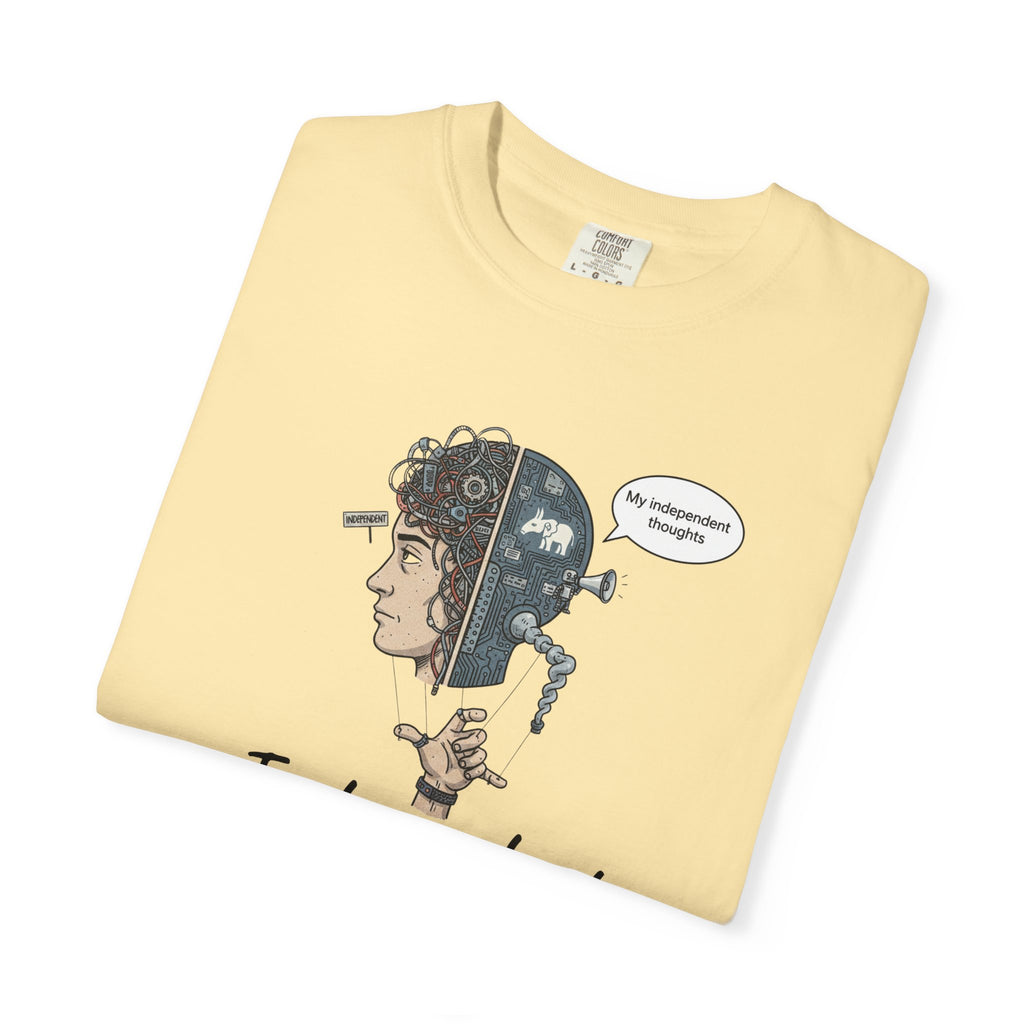 "Independent Thinking (The Party Line Edition)" Unisex Garment-Dyed T-shirt