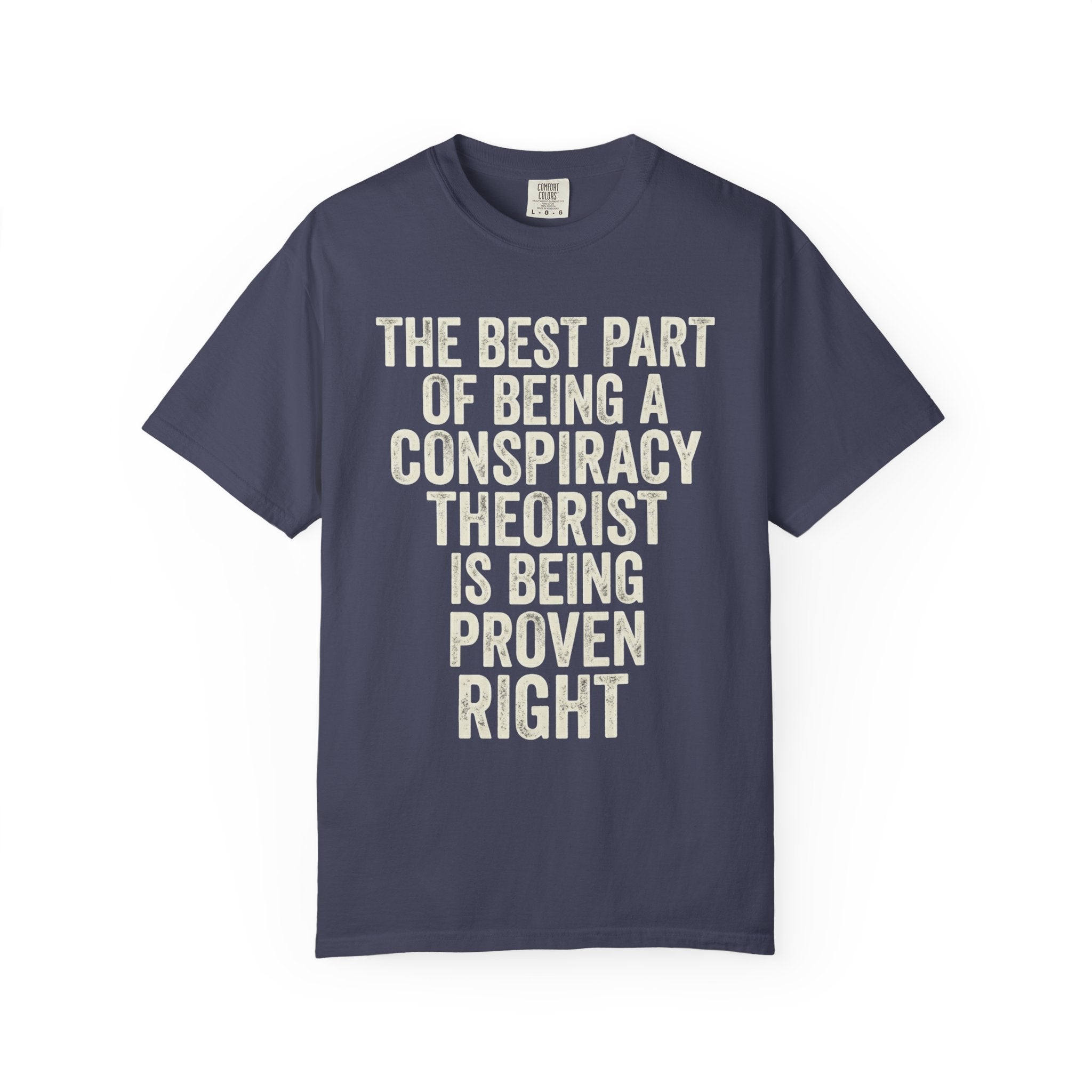 "Conspiracy Theorist" Unisex Garment-Dyed Tee