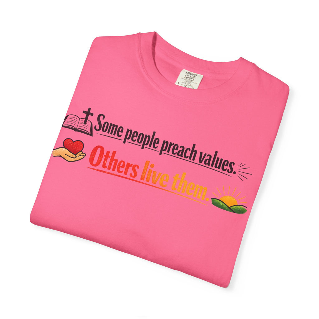 "Actions Over Sermons" Unisex Garment-Dyed T-shirt